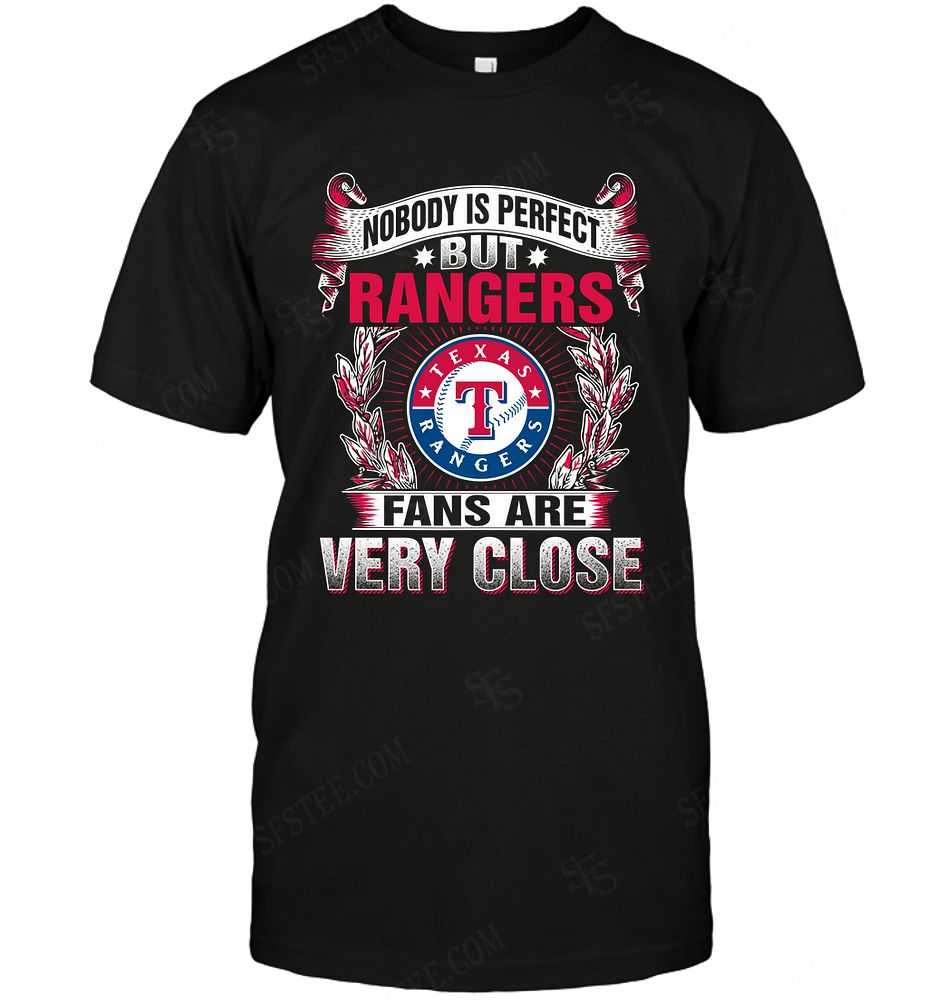 Mlb Texas Rangers Nobody Is Perfect Hoodie Plus Size Up To 5xl