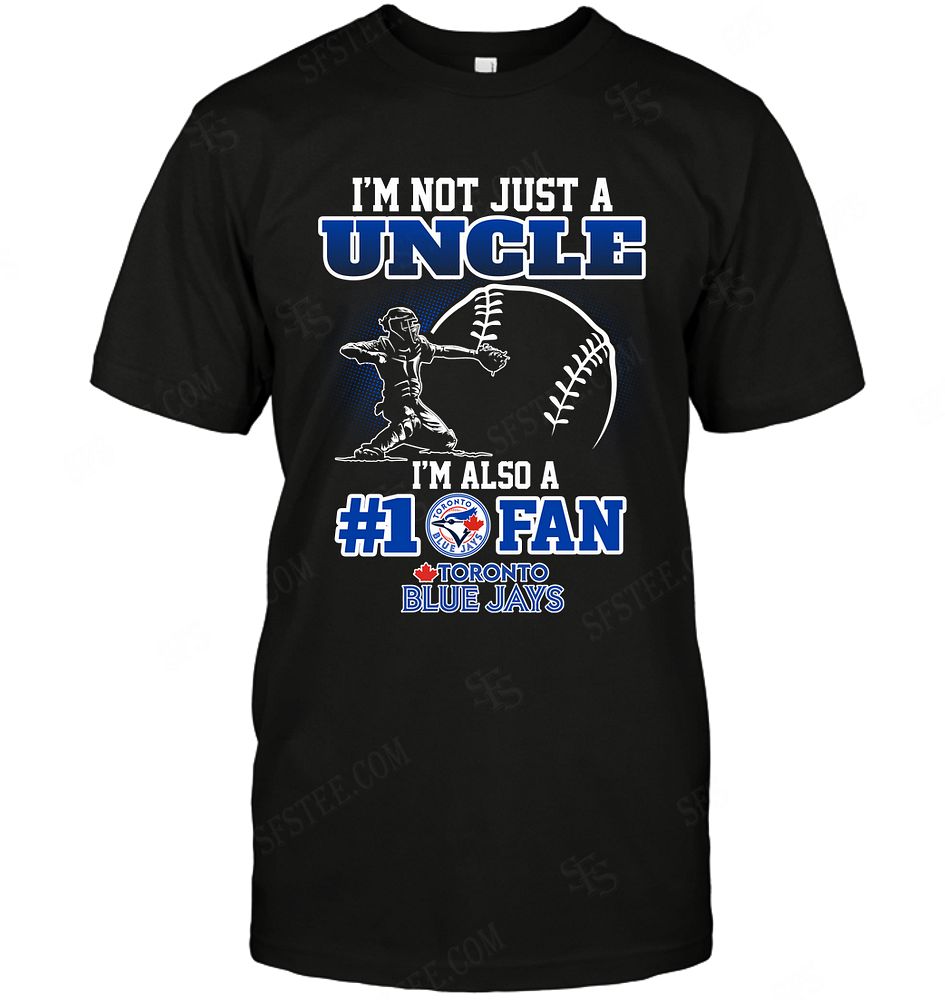 Mlb Toronto Blue Jays Not Just Uncle Also A Fan Shirt
