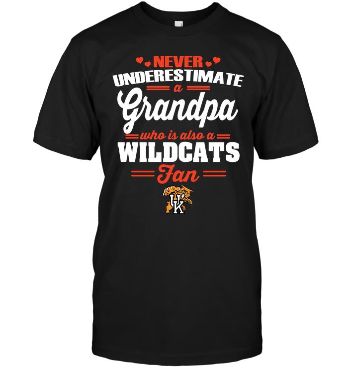 Ncaa Kentucky Wildcats Never Underestimate A Grandpa Who Is Also A Wildcats Fan Hoodie Size Up To 5xl
