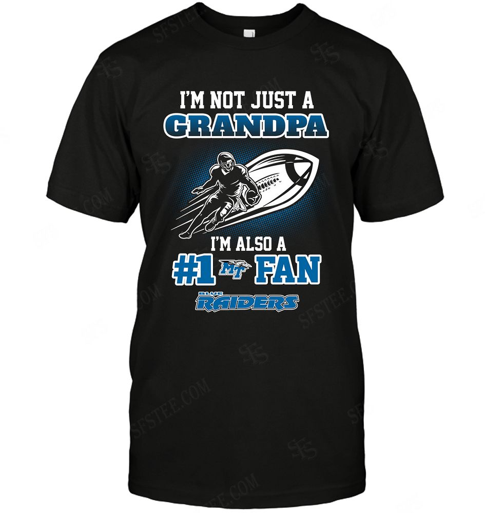 NCAA Middle Tennessee Blue Raiders Not Just Grandpa Also A Fan Shirt Gift For Fan