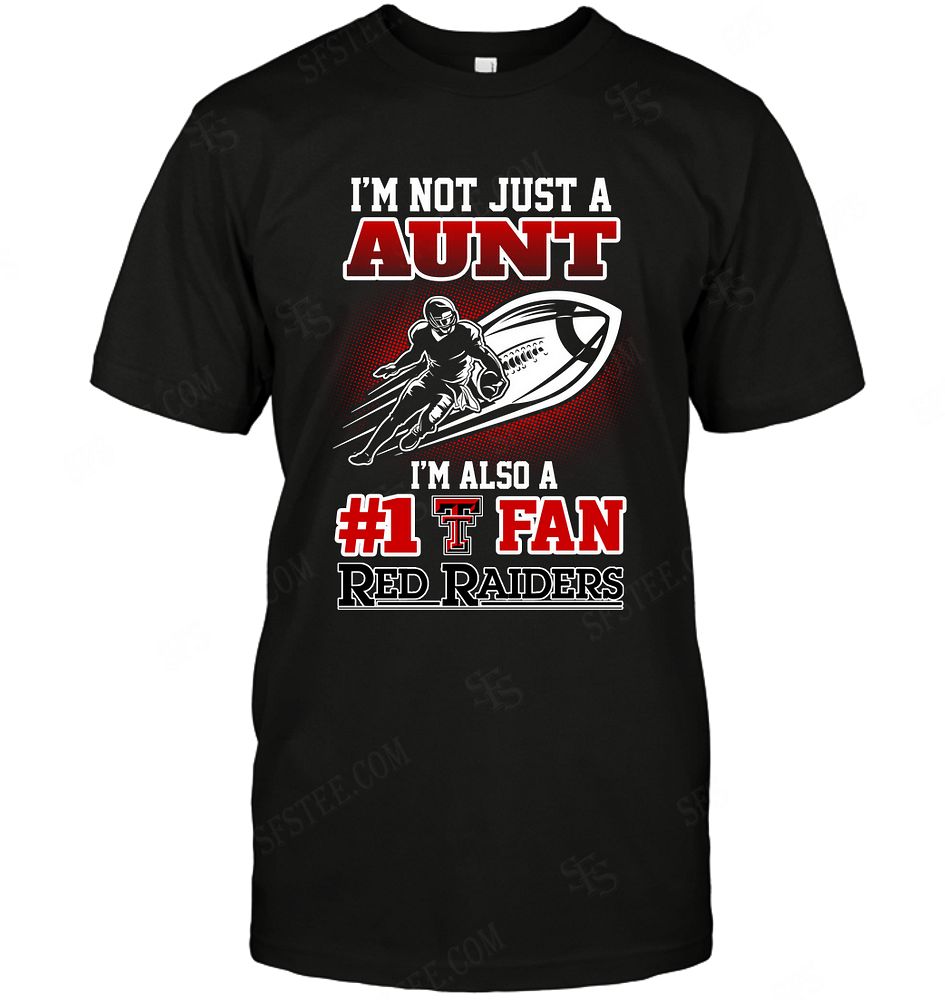 NCAA Texas Tech Red Raiders Not Just Aunt Also A Fan Shirt Size S-5xl