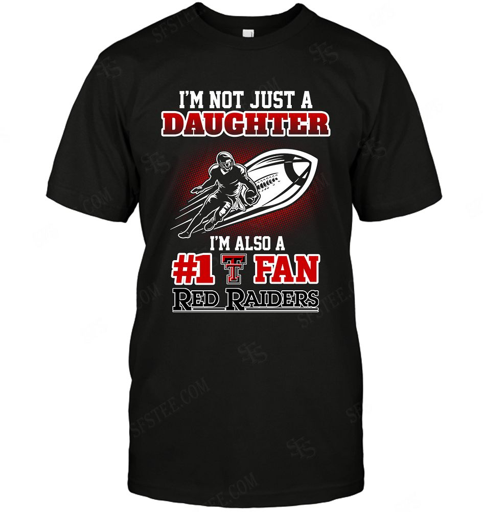 NCAA Texas Tech Red Raiders Not Just Daughter Also A Fan Long Sleeve Gift For Fan