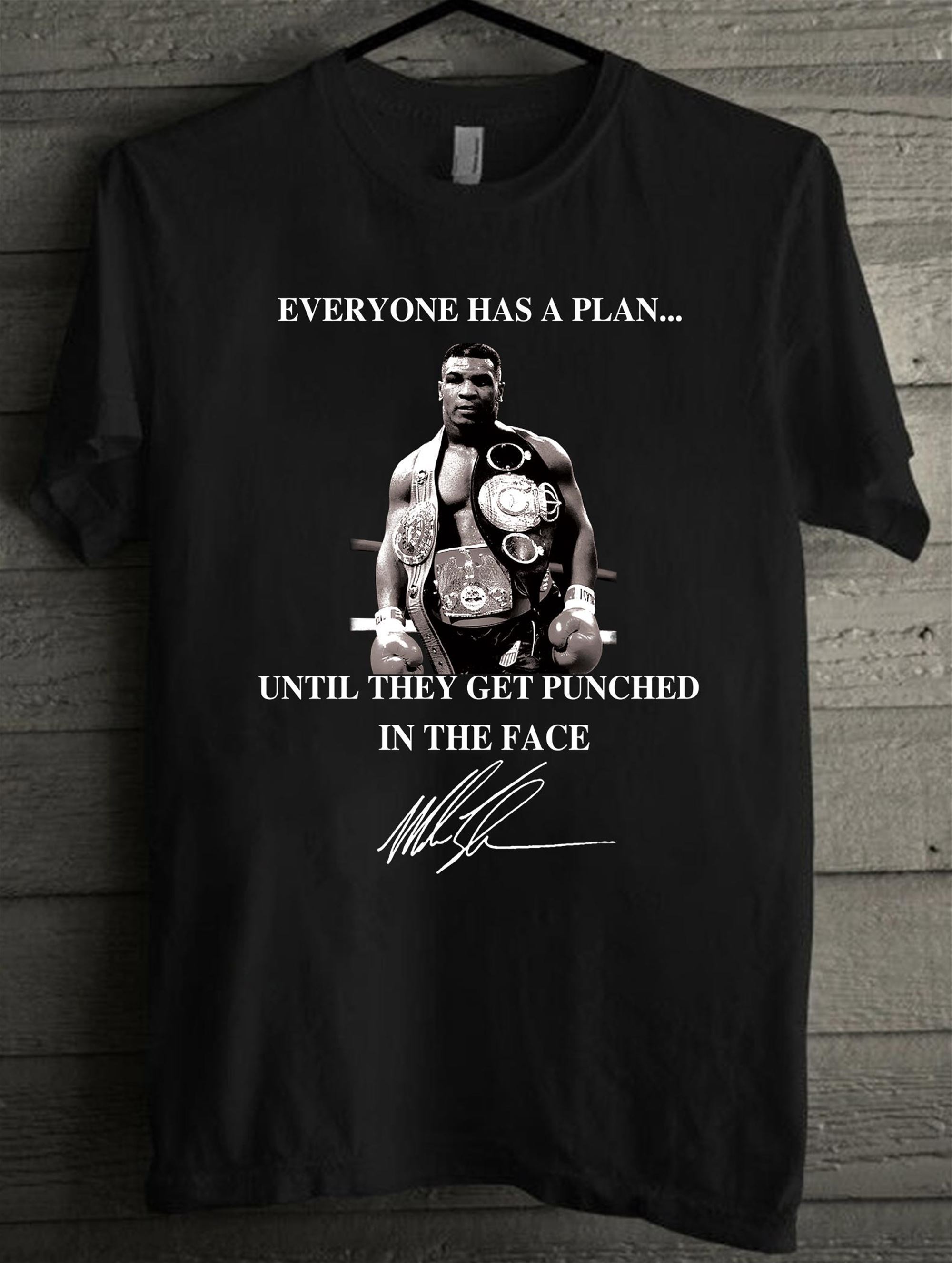 Boxing Hall Of Fame Mens Mike Tyson Everyone Has A Plan Until They Get Punched In The Mouth T-shirt T-shirt Plus Size Up To 5xl