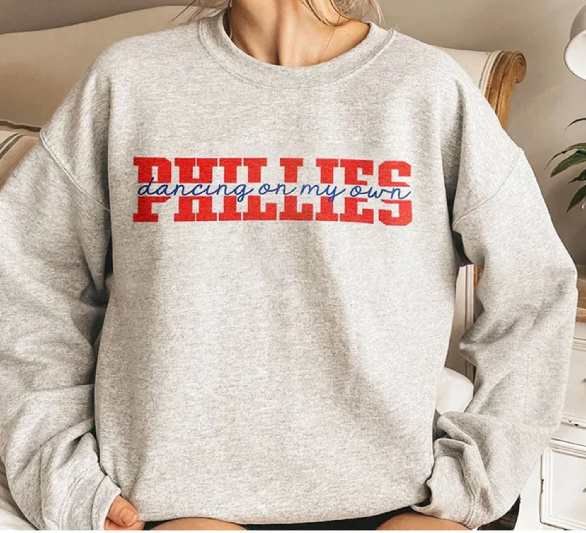 Philadelphia Baseball 2022 Sweatshirt Dancing On My Own Phillies Sweatshirt Plus Size Up To 5xl