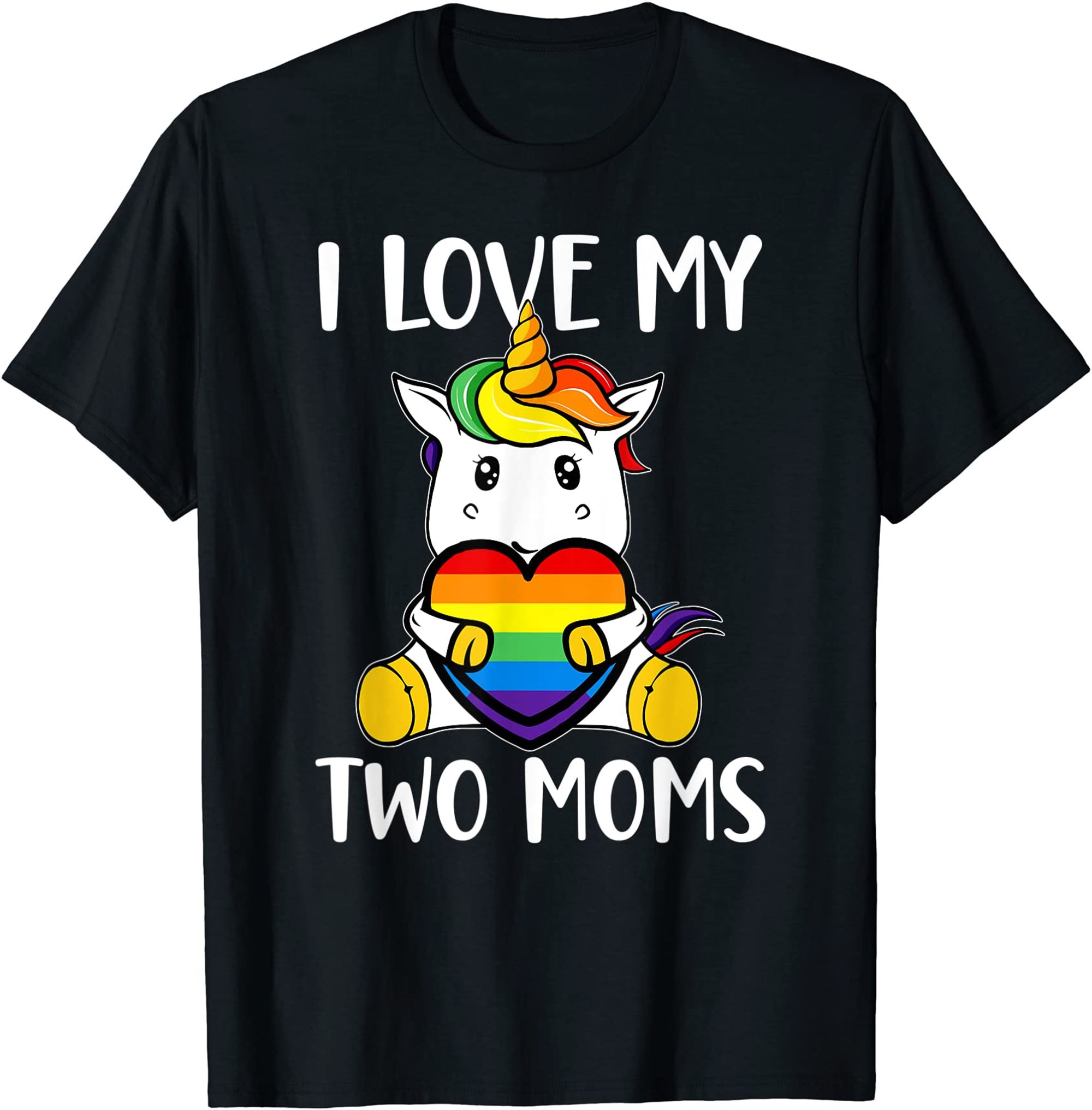 I Love My Two Moms Cute Lgbt Gay Ally Unicorn Girls Kids T-shirt Size Up To 5xl