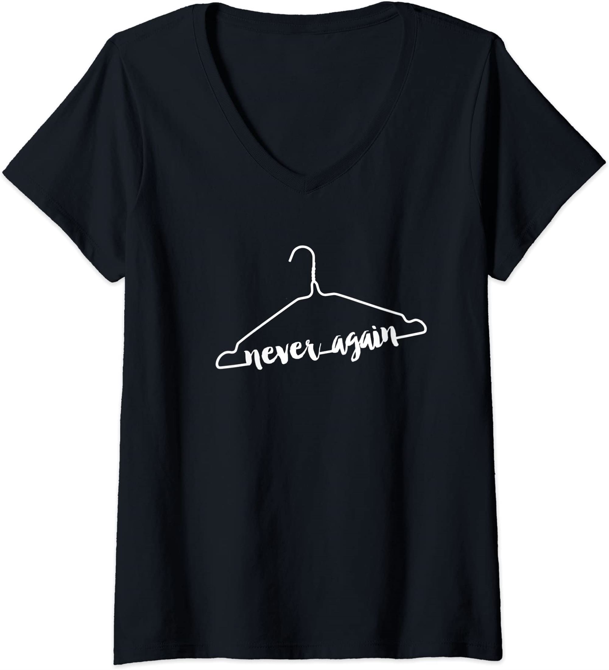 Womens Never Again Hanger Tee Feminist Pro Choice Abortion Rights V-neck T-shirt Size Up To 5xl