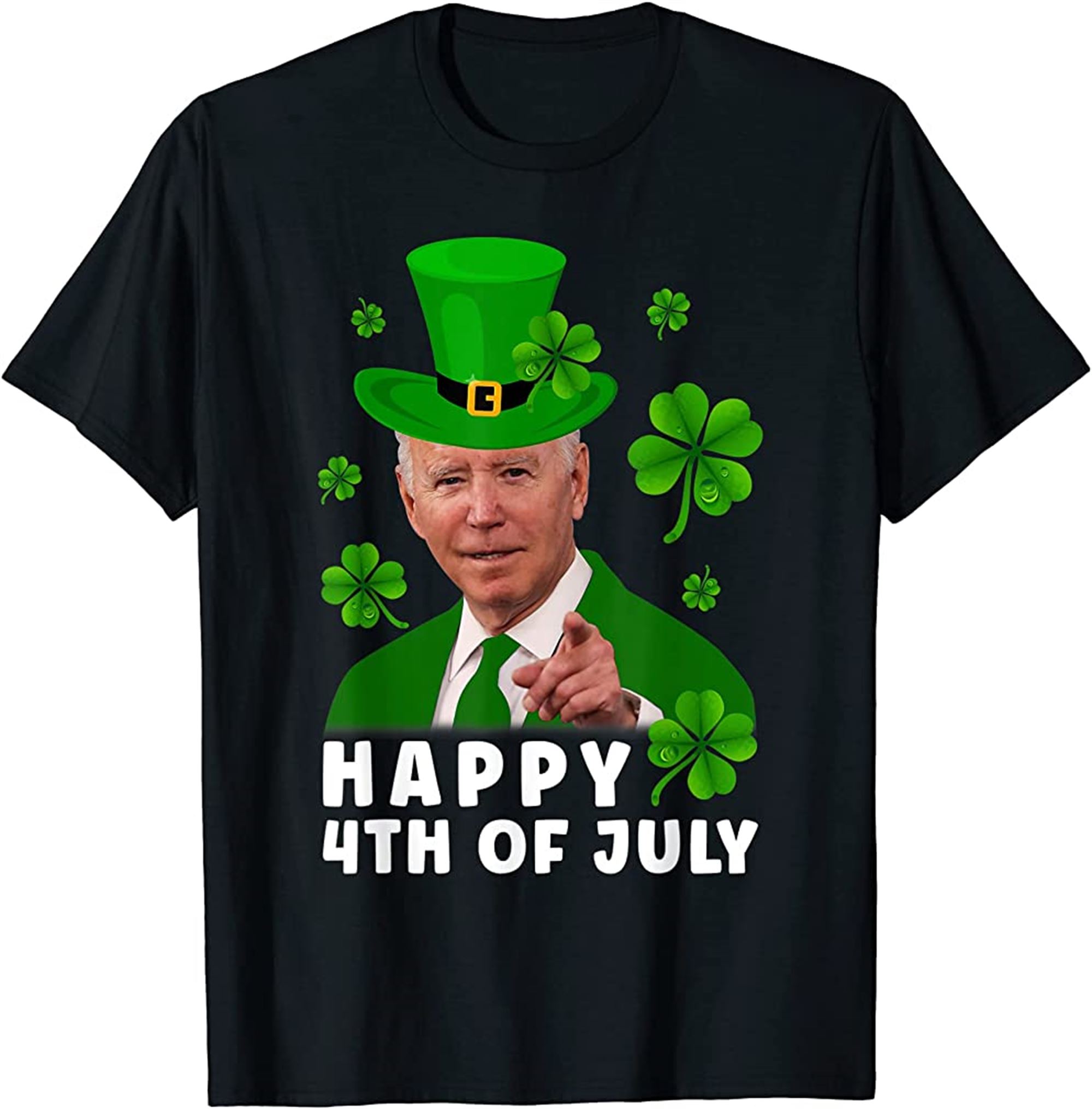 Happy 4th Of July Anti Joe Biden Shamrock St Patricks Day T-shirt Size Up To 5xl