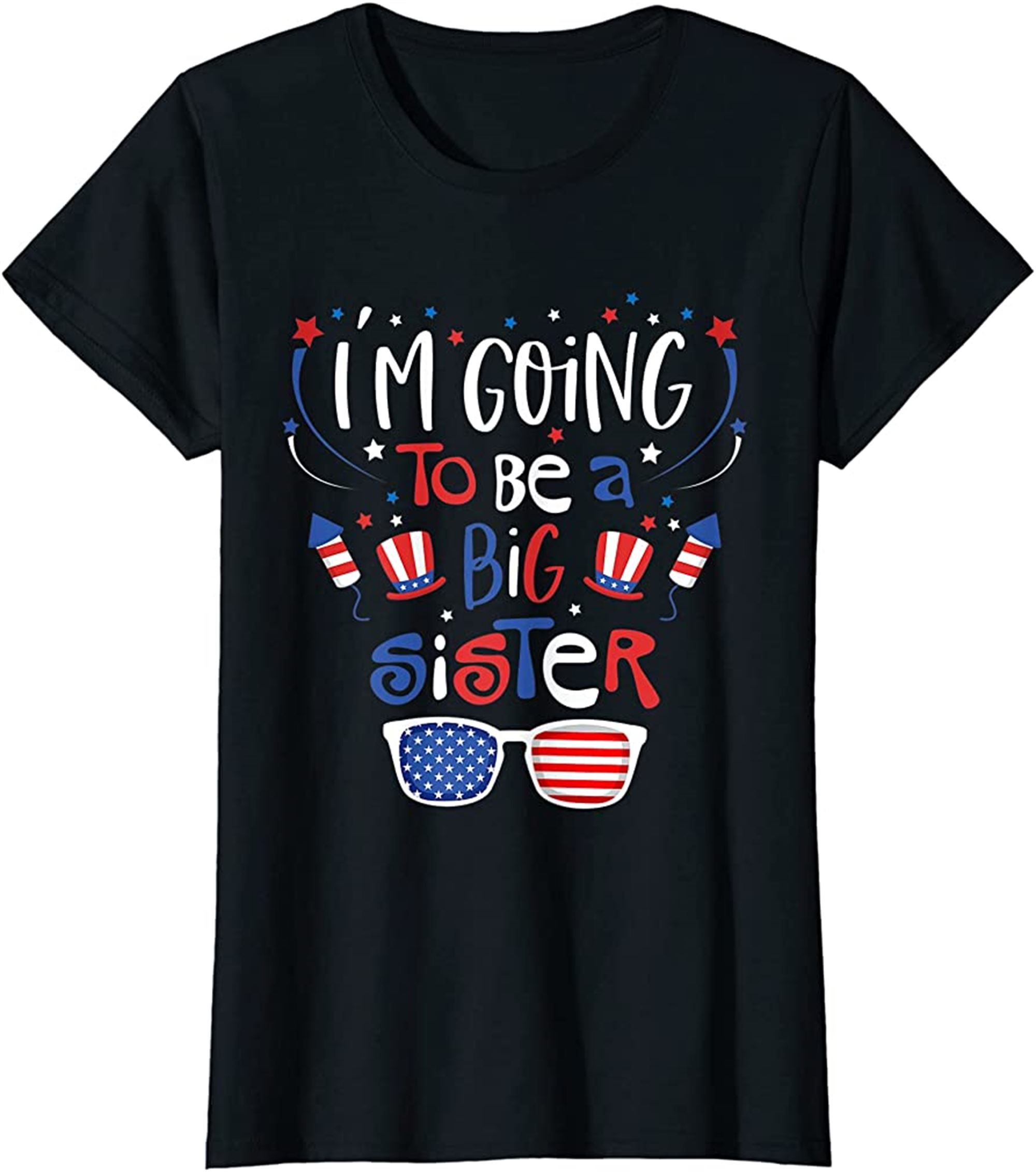 Im Going To Be A Big Sister 4th Of July Pregnancy Reveal T-shirt Full Size Up To 5xl
