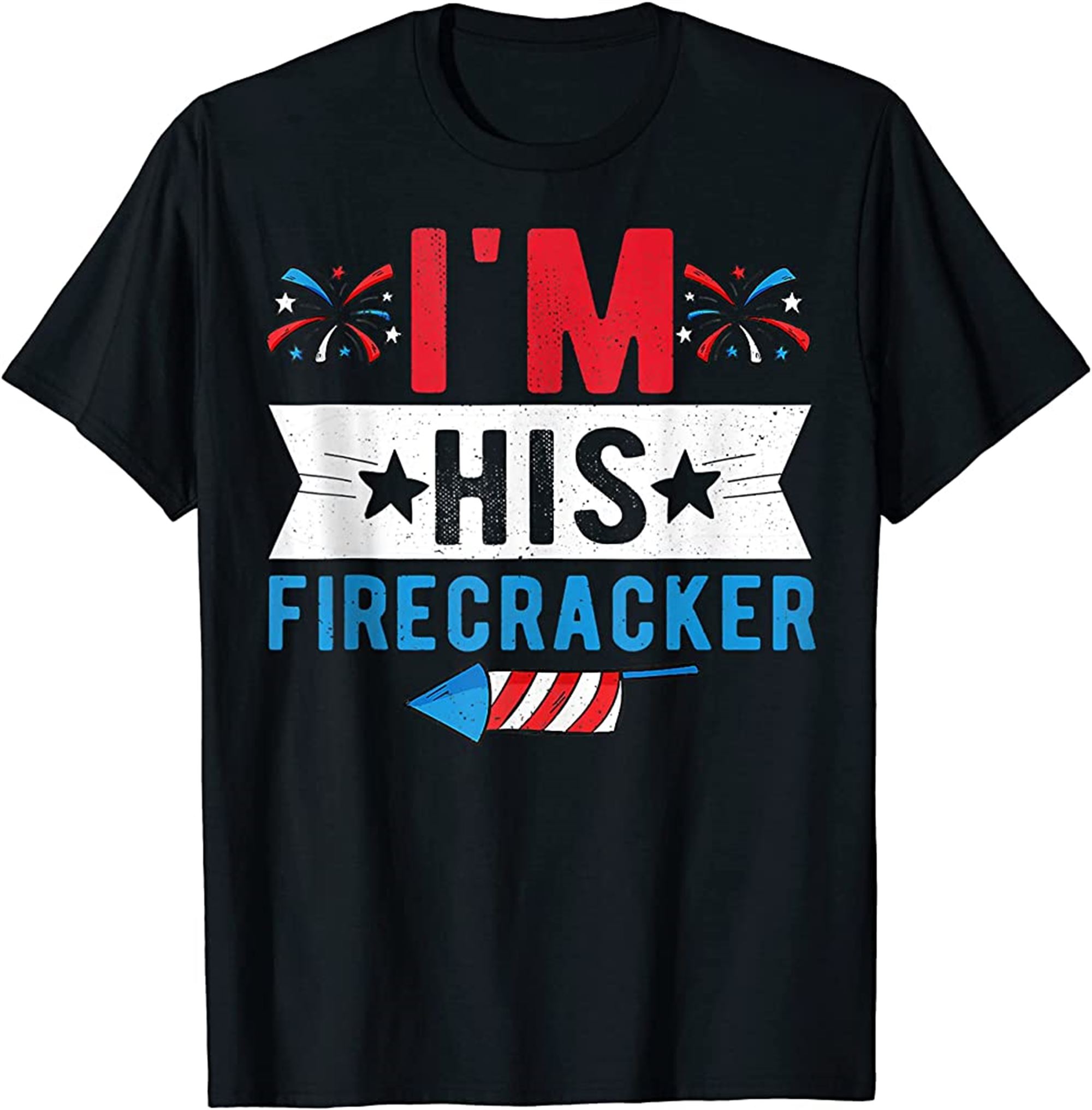 Im His Firecracker Cute 4th Of July Matching Couple For Her T-shirt Full Size Up To 5xl