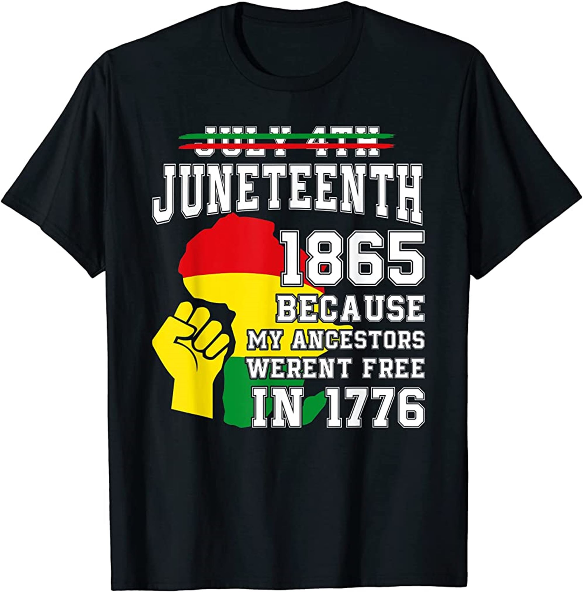 July 4th Juneteenth 1865 Because My Ancestors T-shirt Full Size Up To 5xl