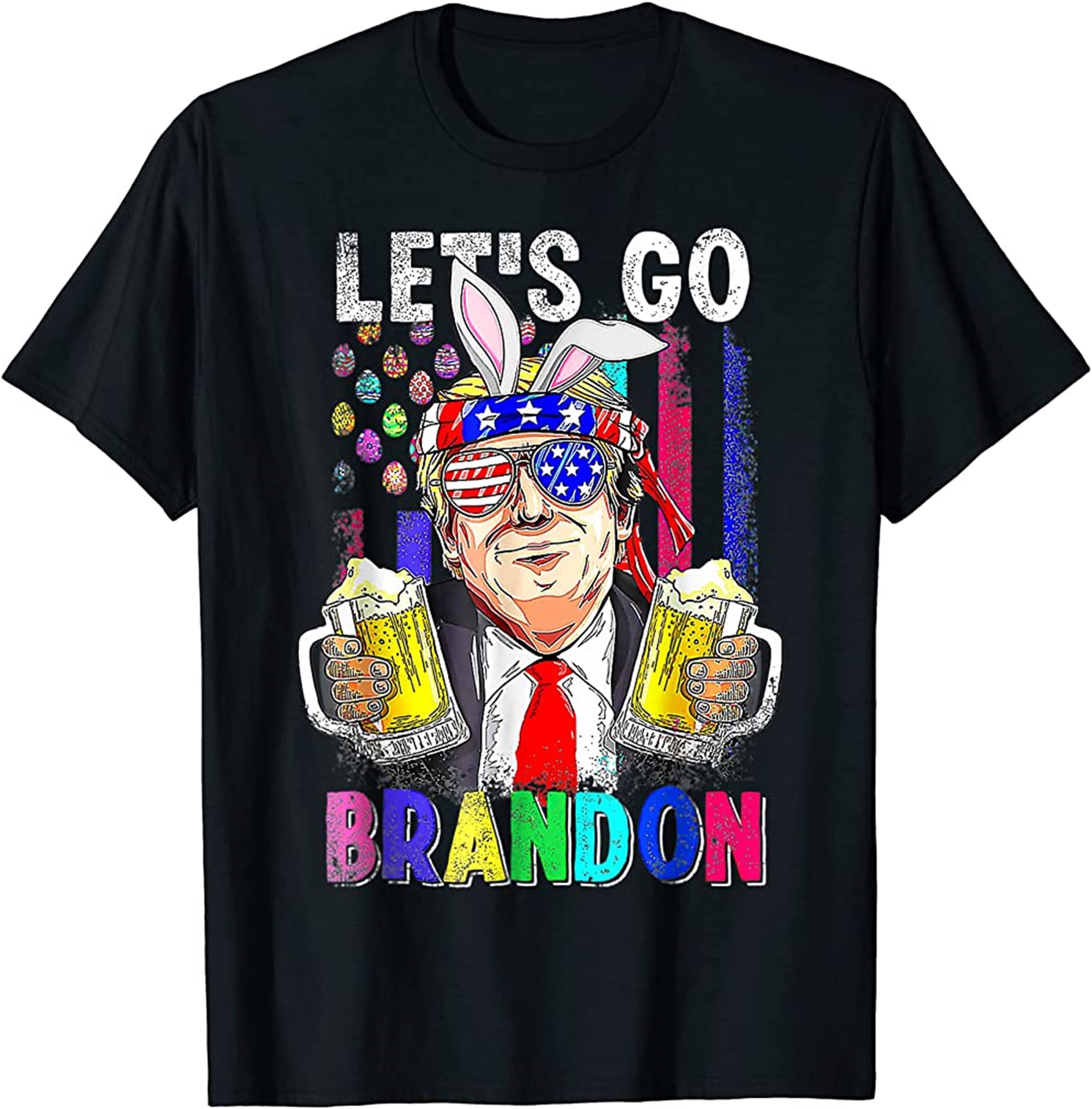 Lets Go Bunny Brandon Happy Easter Day Trump Beer 4th July T-shirt Full Size Up To 5xl