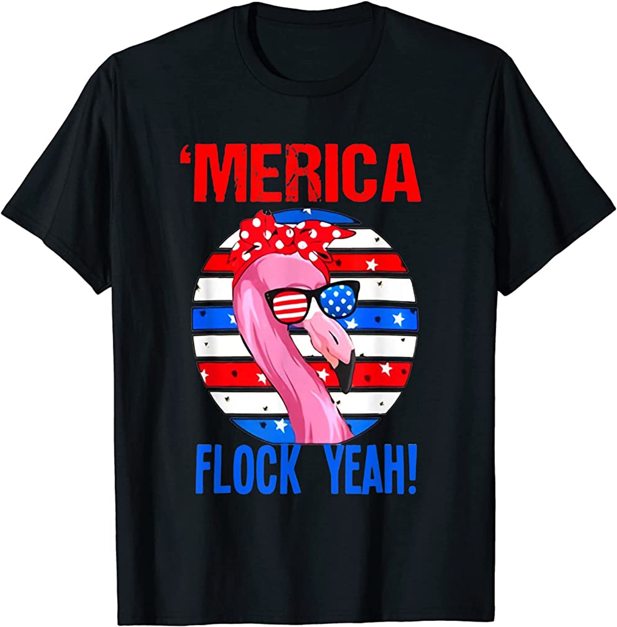 Merica Flock Yeah Funny Flamingo 4th Of July Women Kid T-shirt Plus Size Up To 5xl