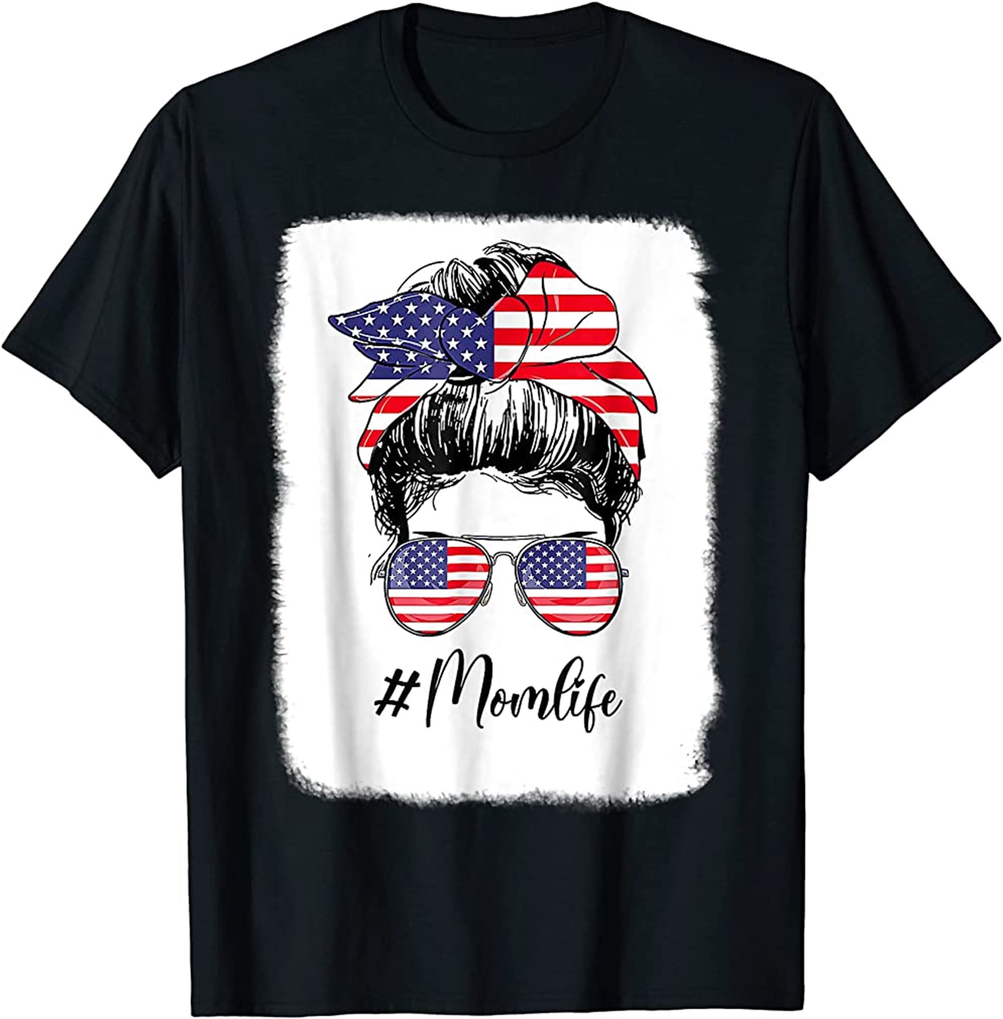 Mom Life Bleached Messy Bun 4th Of July Us Flag Mothers T-shirt Size Up To 5xl