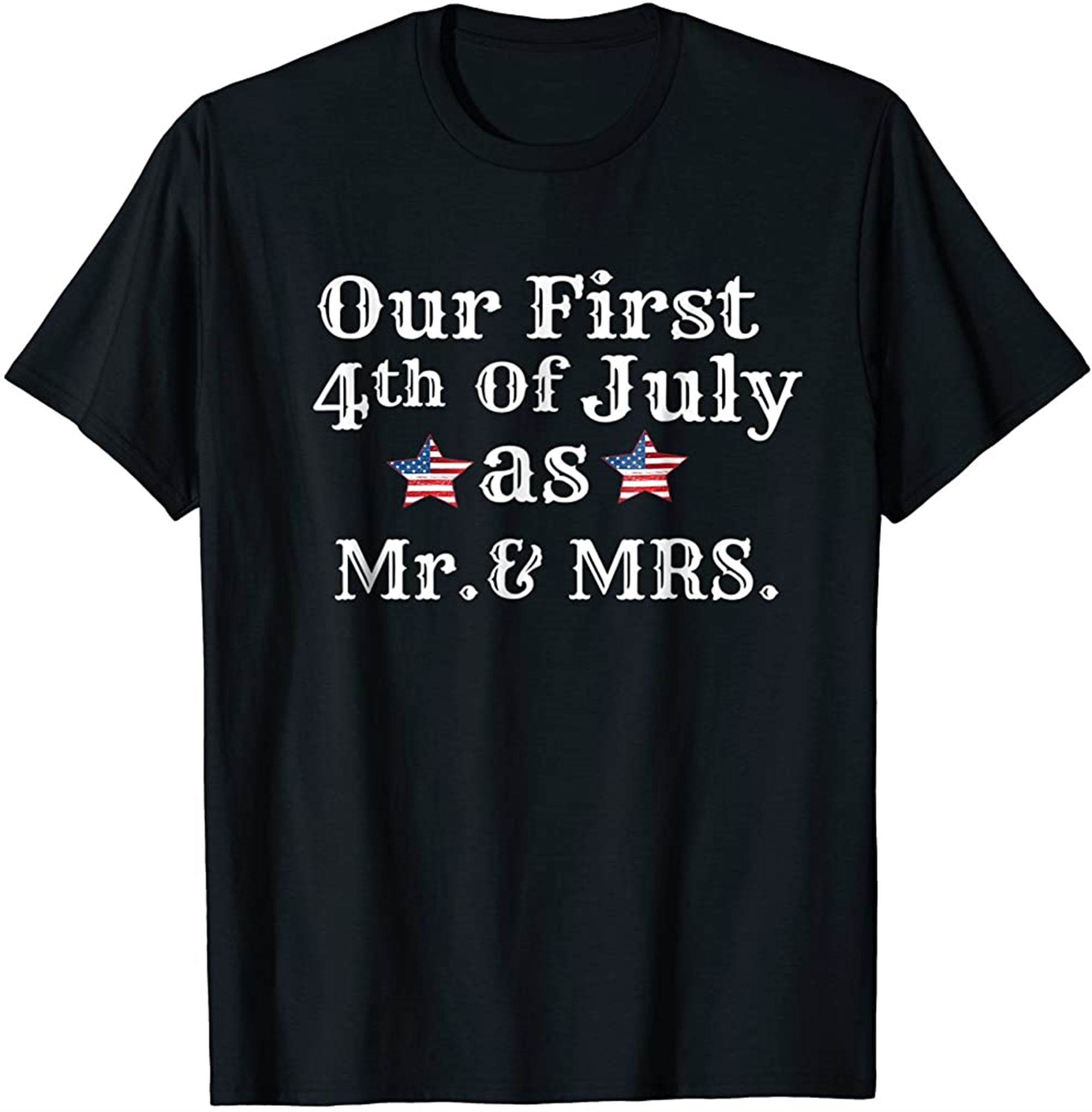 Our First 4th Of July As Mr Mrs Couples 4th Of July Shirt Plus Size Up To 5xl