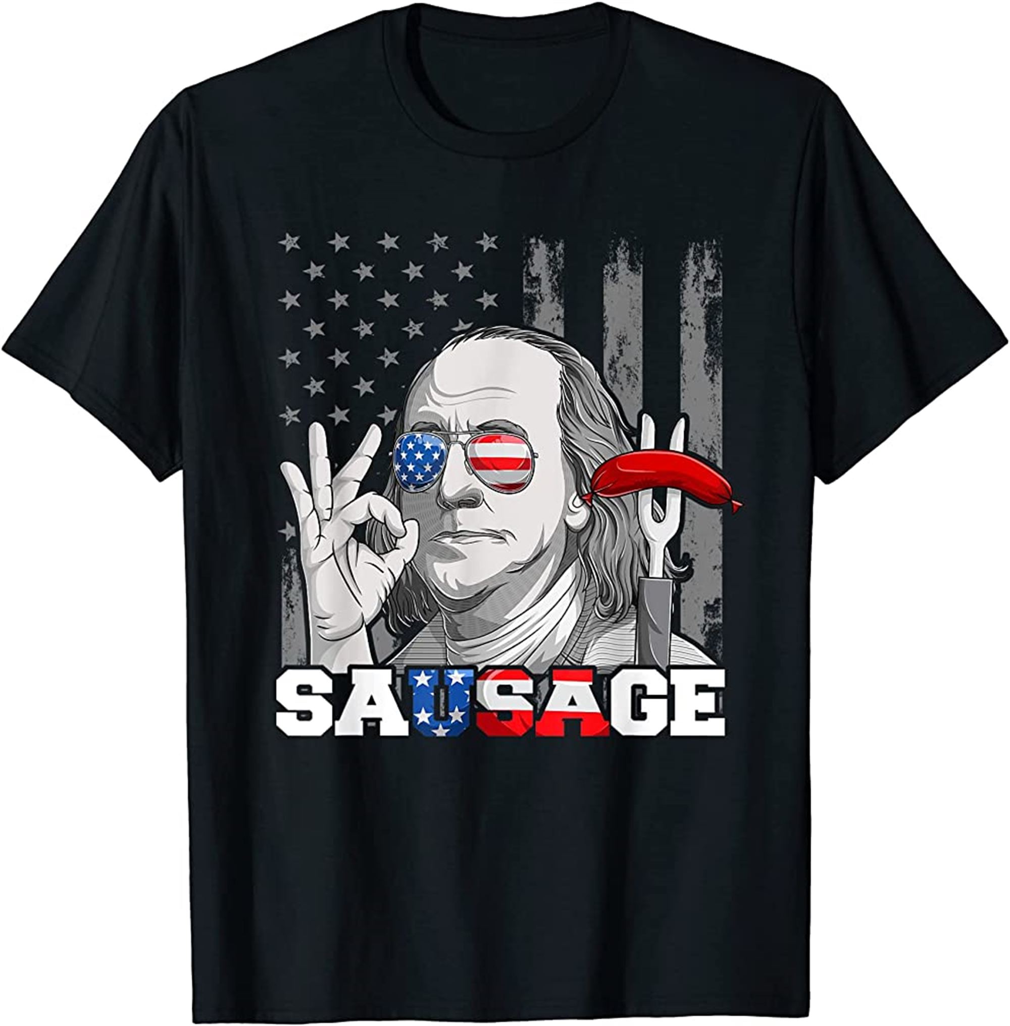 Sausage Benjamin Franklin 4th Of July Shirts American Flag T-shirt Size Up To 5xl