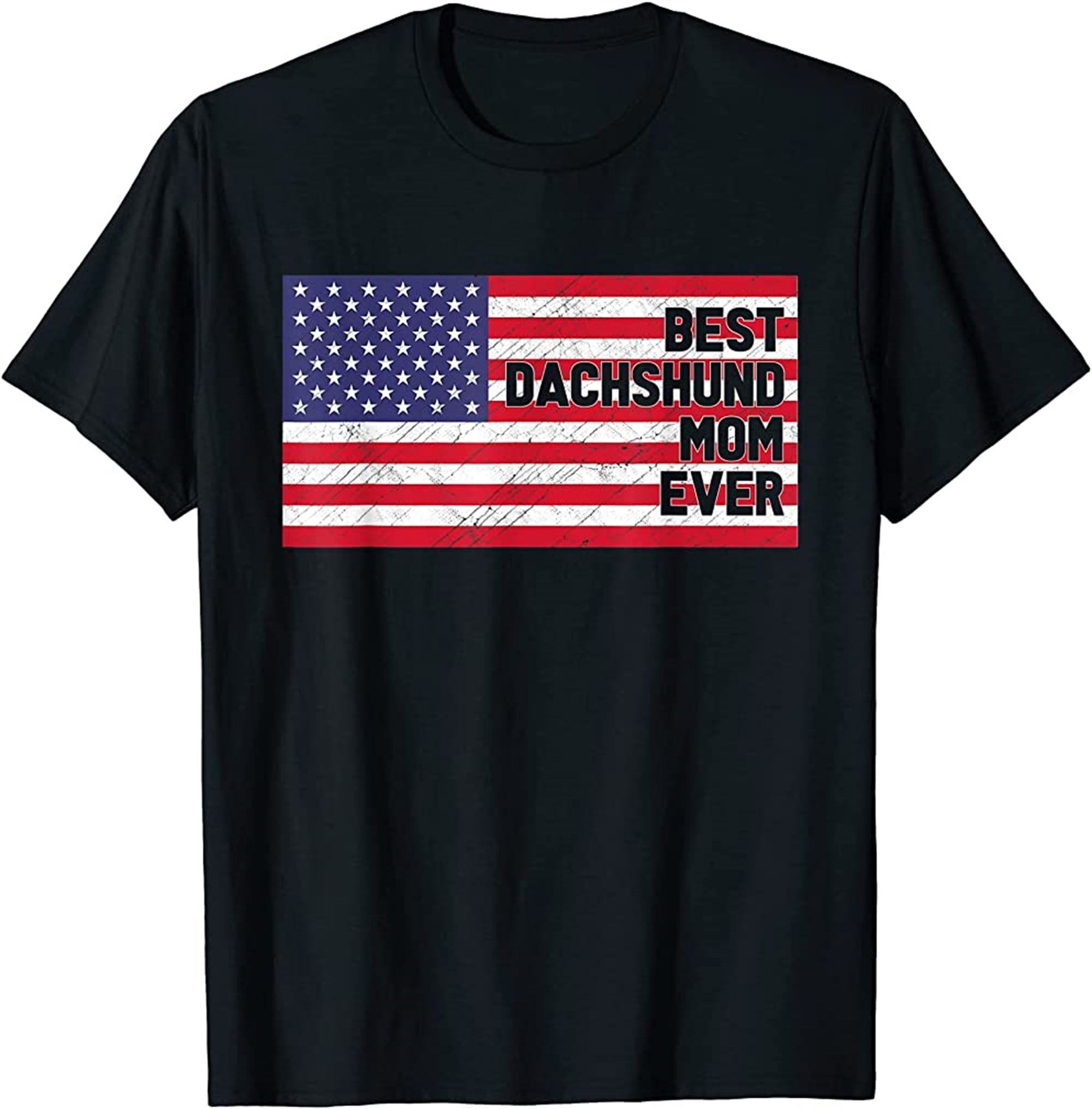 Usa Flag Best Dachshund Mom Ever Patriotic Fourth Of July T-shirt Plus Size Up To 5xl