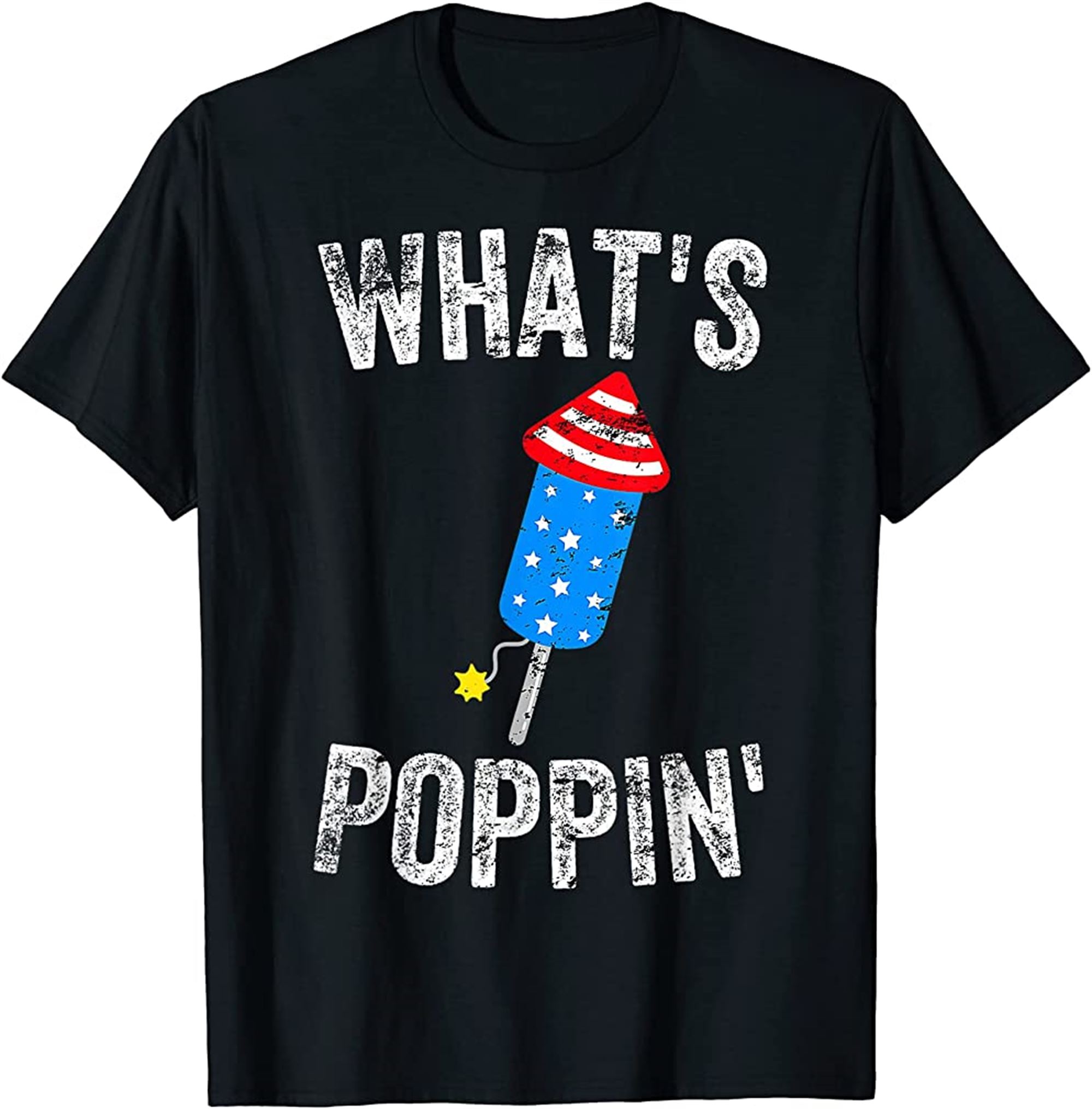 Whats Poppin Funny Firework T-shirt Full Size Up To 5xl