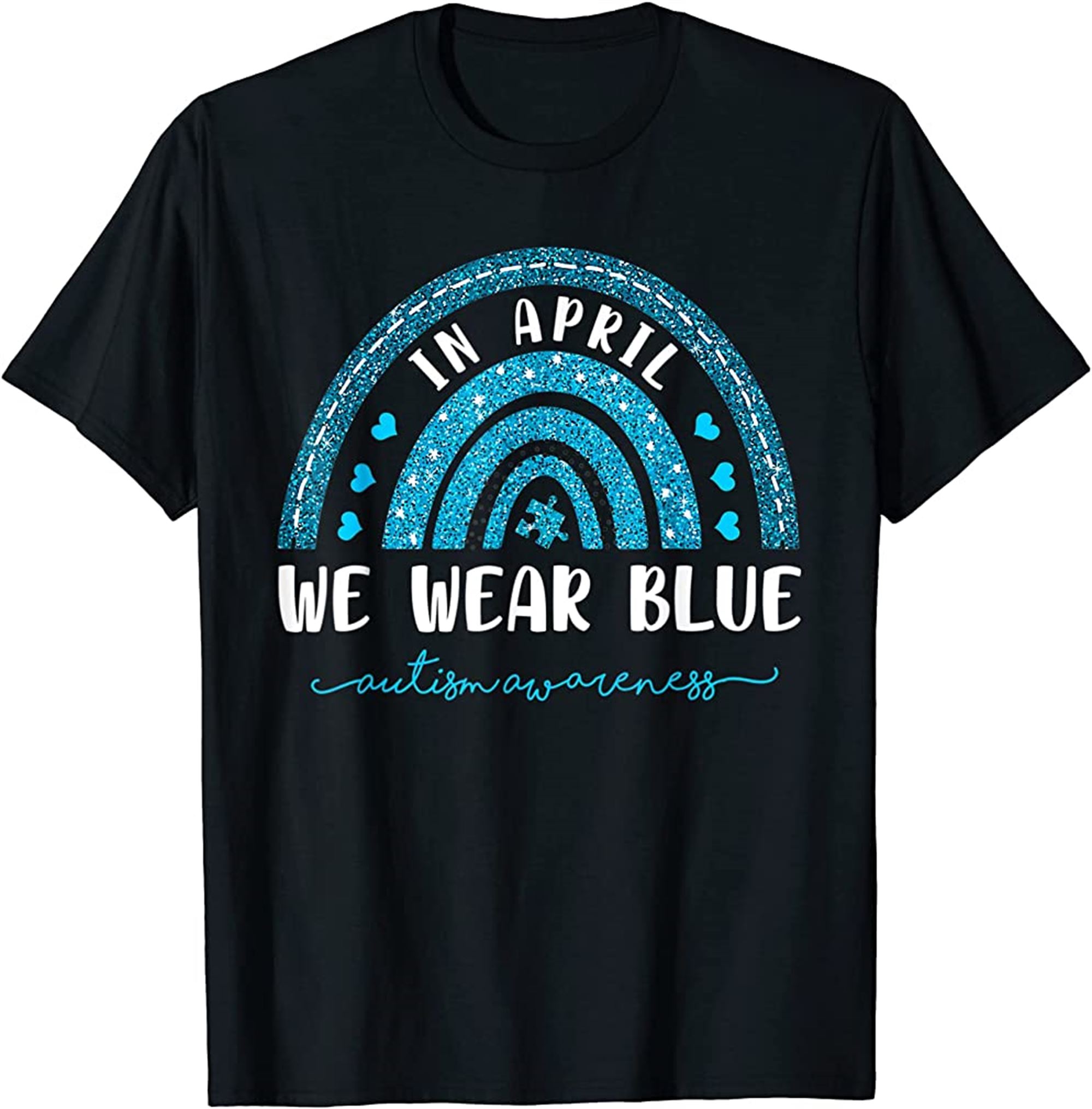 Rainbow In April We Wear Blue Autism Awareness T-shirt Plus Size Up To 5xl