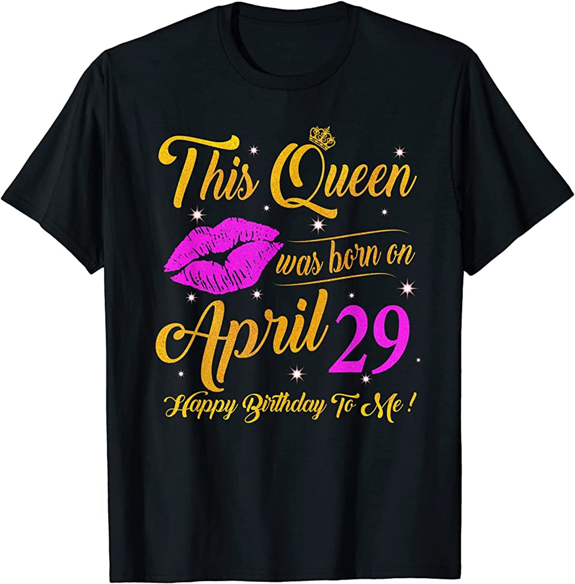 This Queen Was Born On April 29 Birthday Gifts High Heels T-shirt Plus Size Up To 5xl