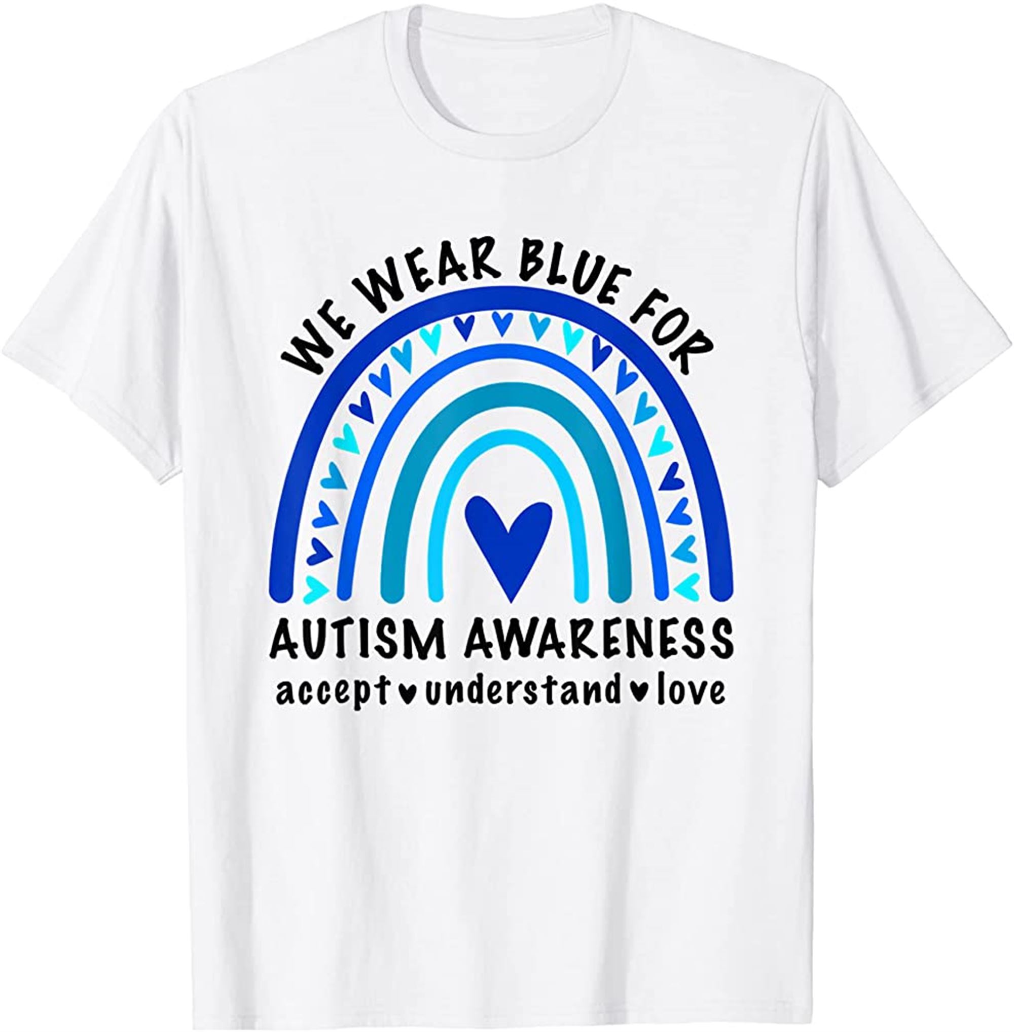 We Wear Blue For Autism Awareness In April Rainbow T-shirt Full Size Up To 5xl