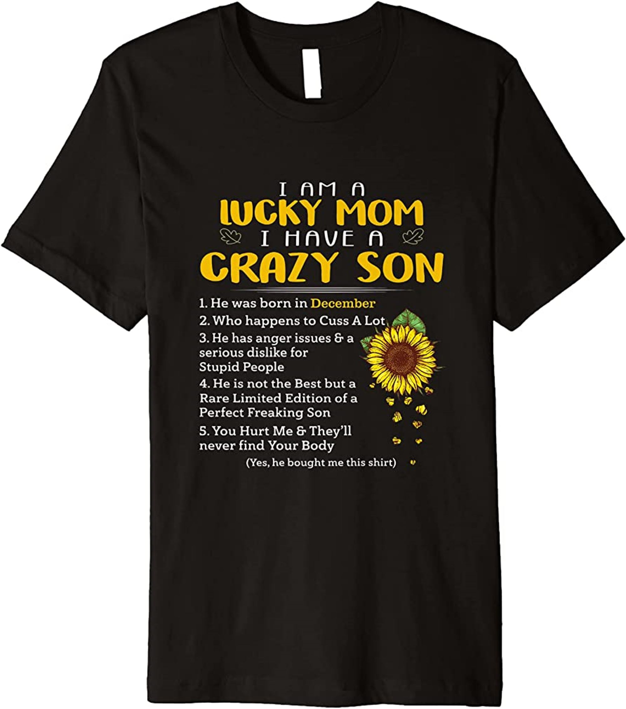Sunflower I Am A Lucky Mom I Have A December Crazy Son Premium T-shirt Plus Size Up To 5xl