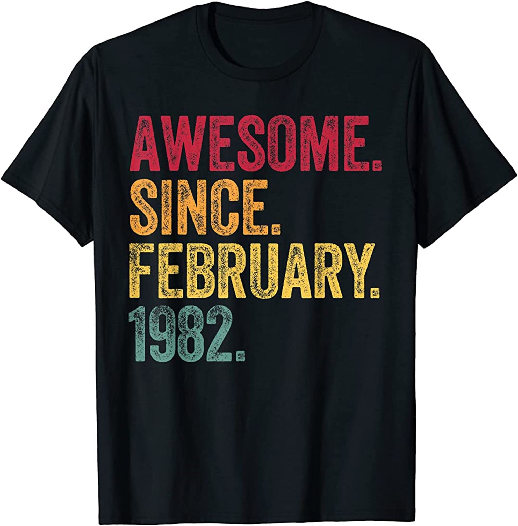 Awesome Since February 1982 40th Birthday Gift 40 Years Old T-shirt Size Up To 5xl