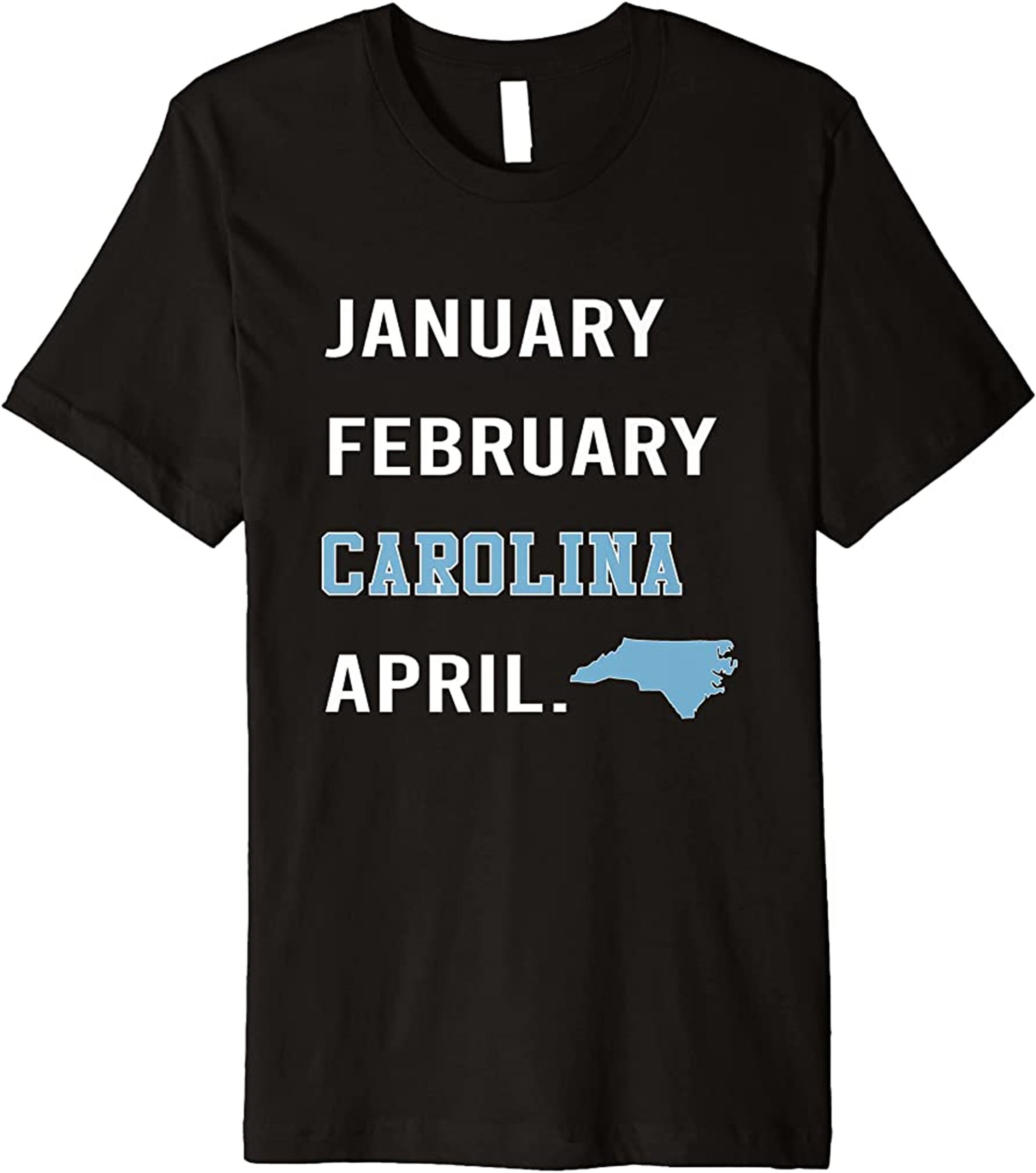 January February Carolina April Carolina Lover Premium T-shirt Full Size Up To 5xl