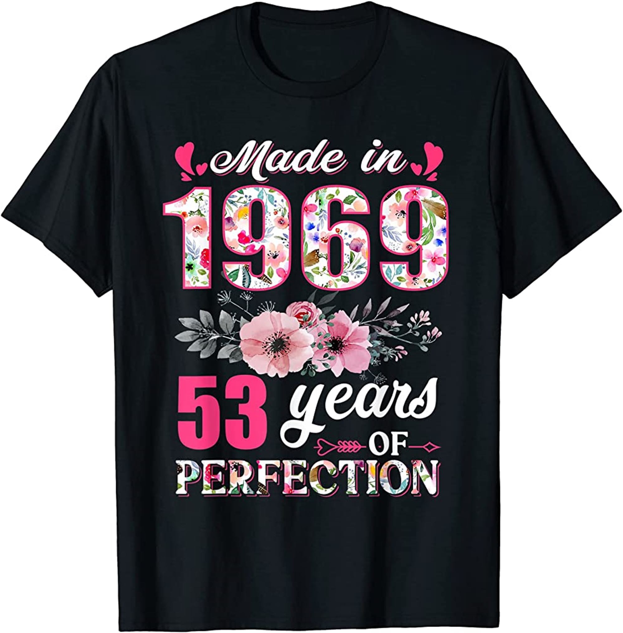 Made In 1969 Floral 53 Year Old 53rd Birthday Gifts Women T-shirt Full Size Up To 5xl