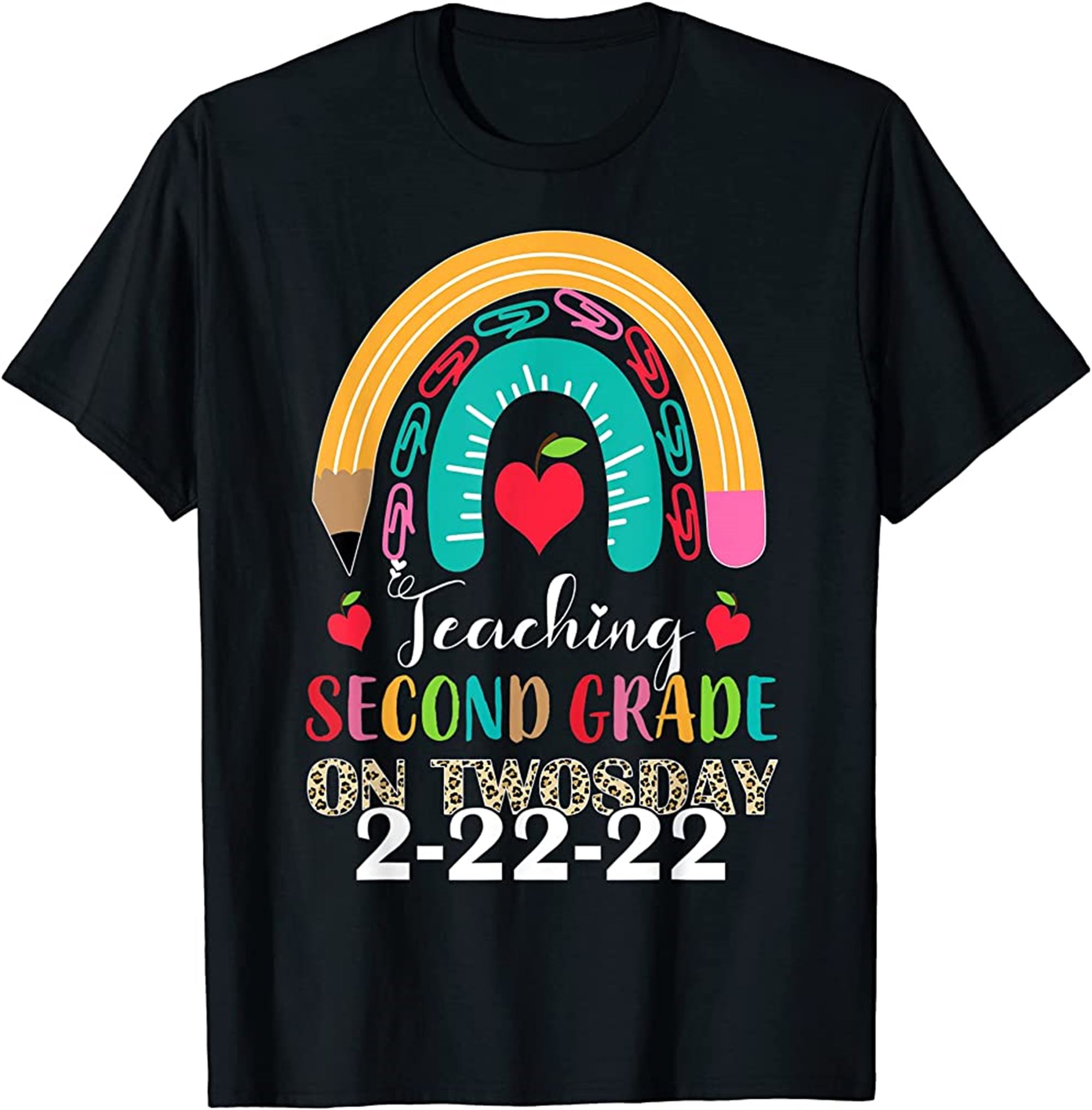 Teaching 2nd Grade Twosday February 2nd 2022 2 22 22 Rainbow Tshirt Full Size Up To 5xl