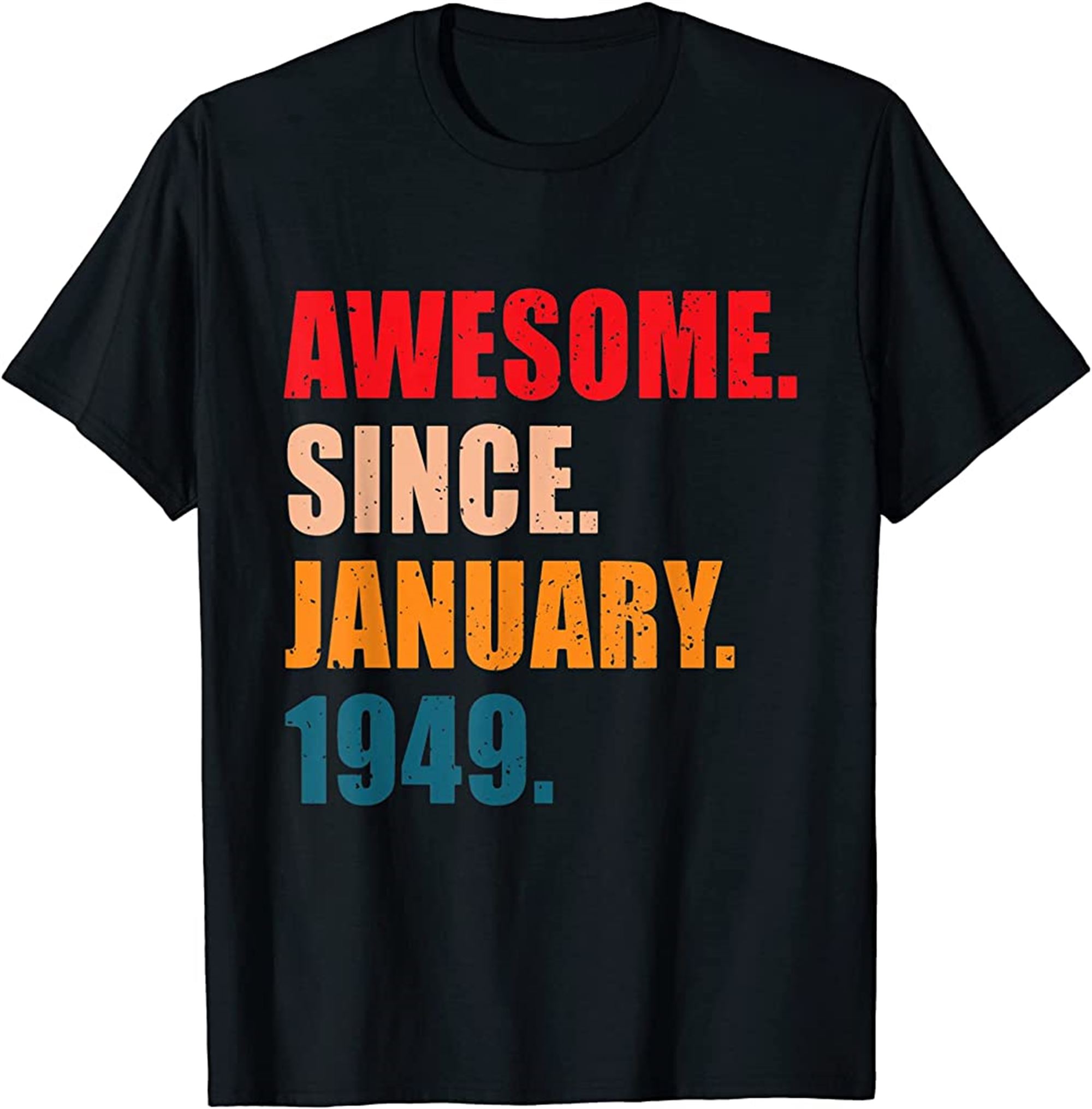 Awesome Since January 1949 Vintage Personalised Birthday T-shirt Size Up To 5xl