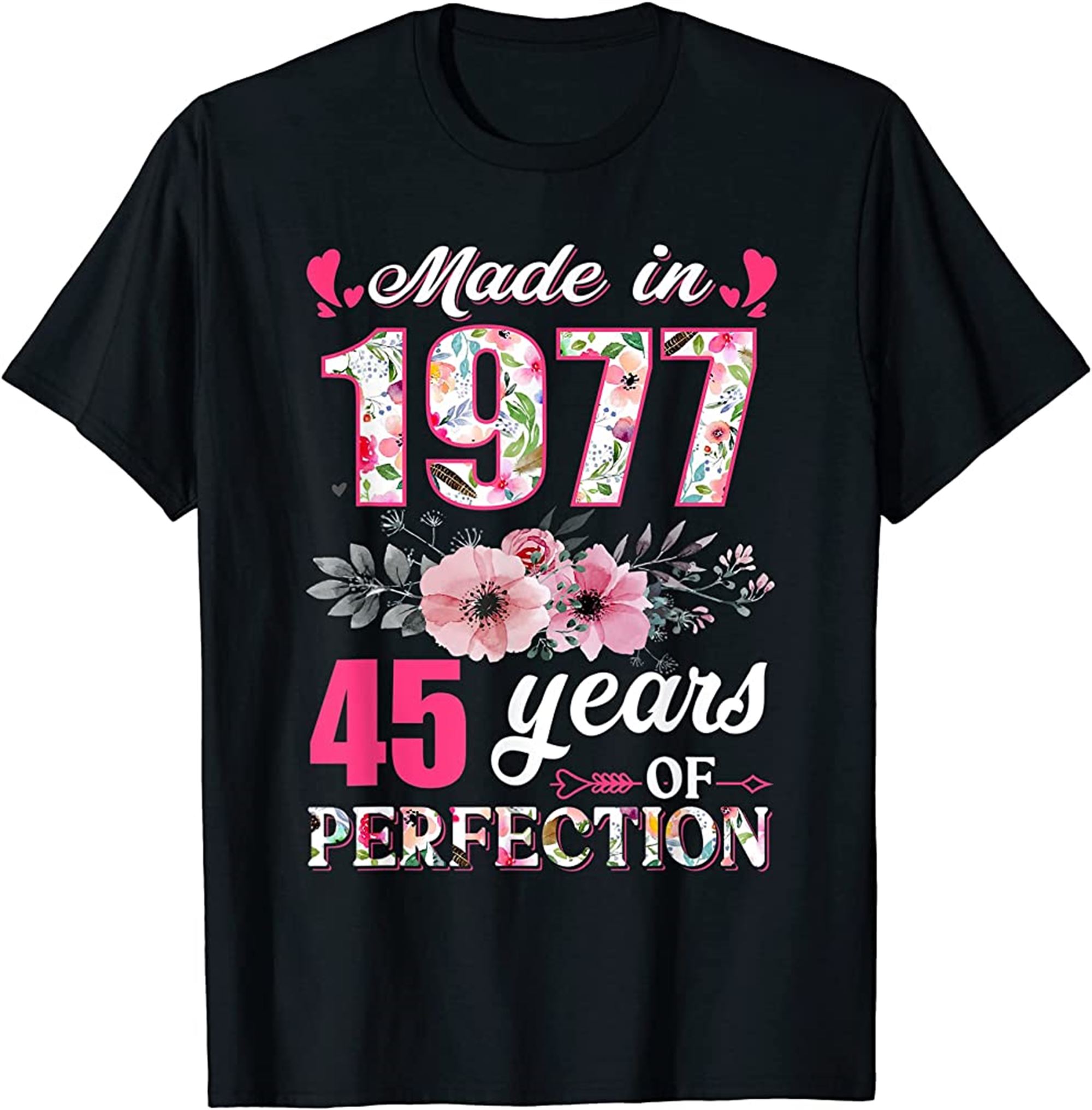 Made In 1977 Floral 45 Year Old 45th Birthday Gifts Women T-shirt Full Size Up To 5xl