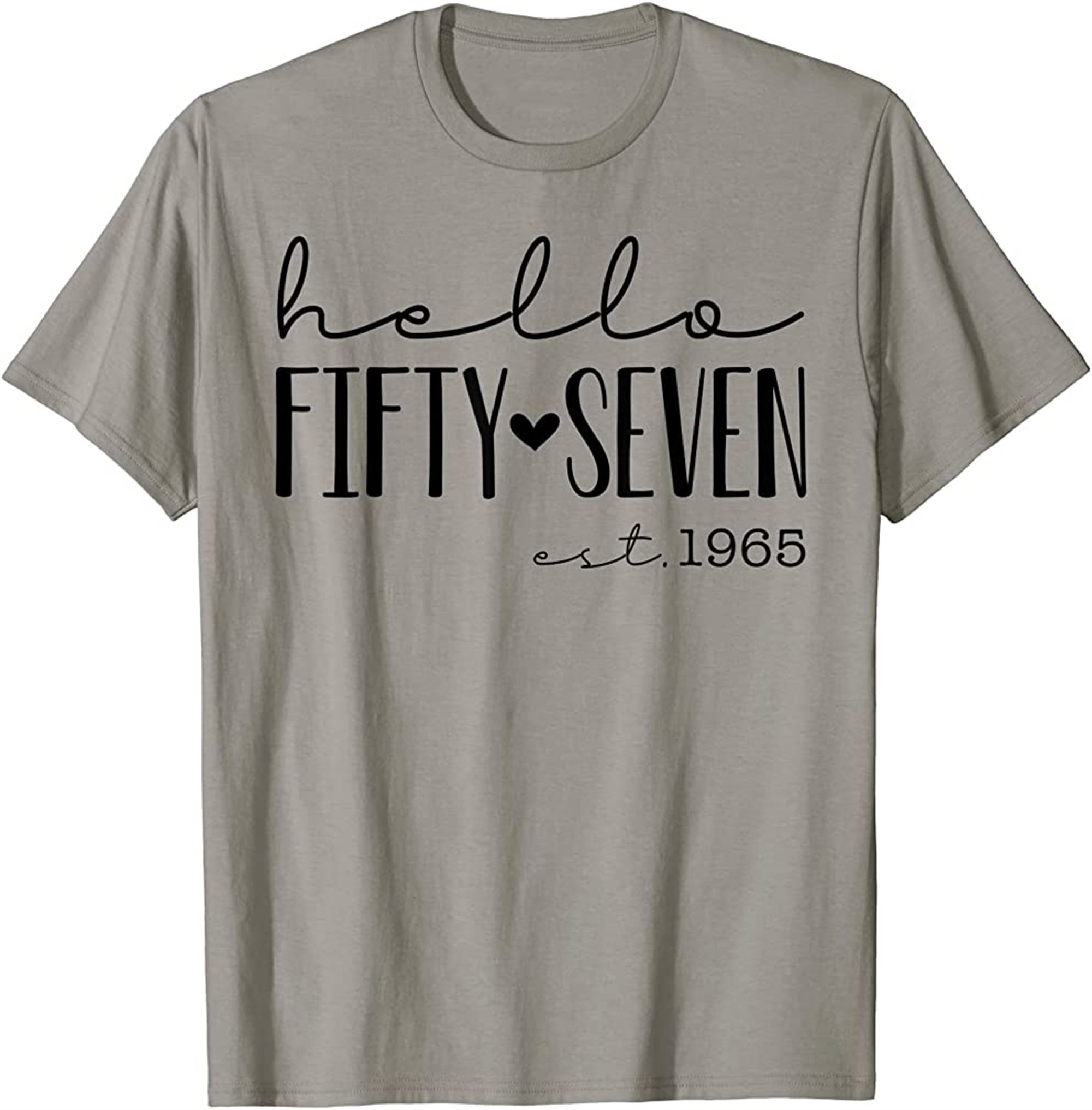 Hello Fifty Seven Est 1965 Born In 1965 57th Birthday T-shirt Plus Size Up To 5xl
