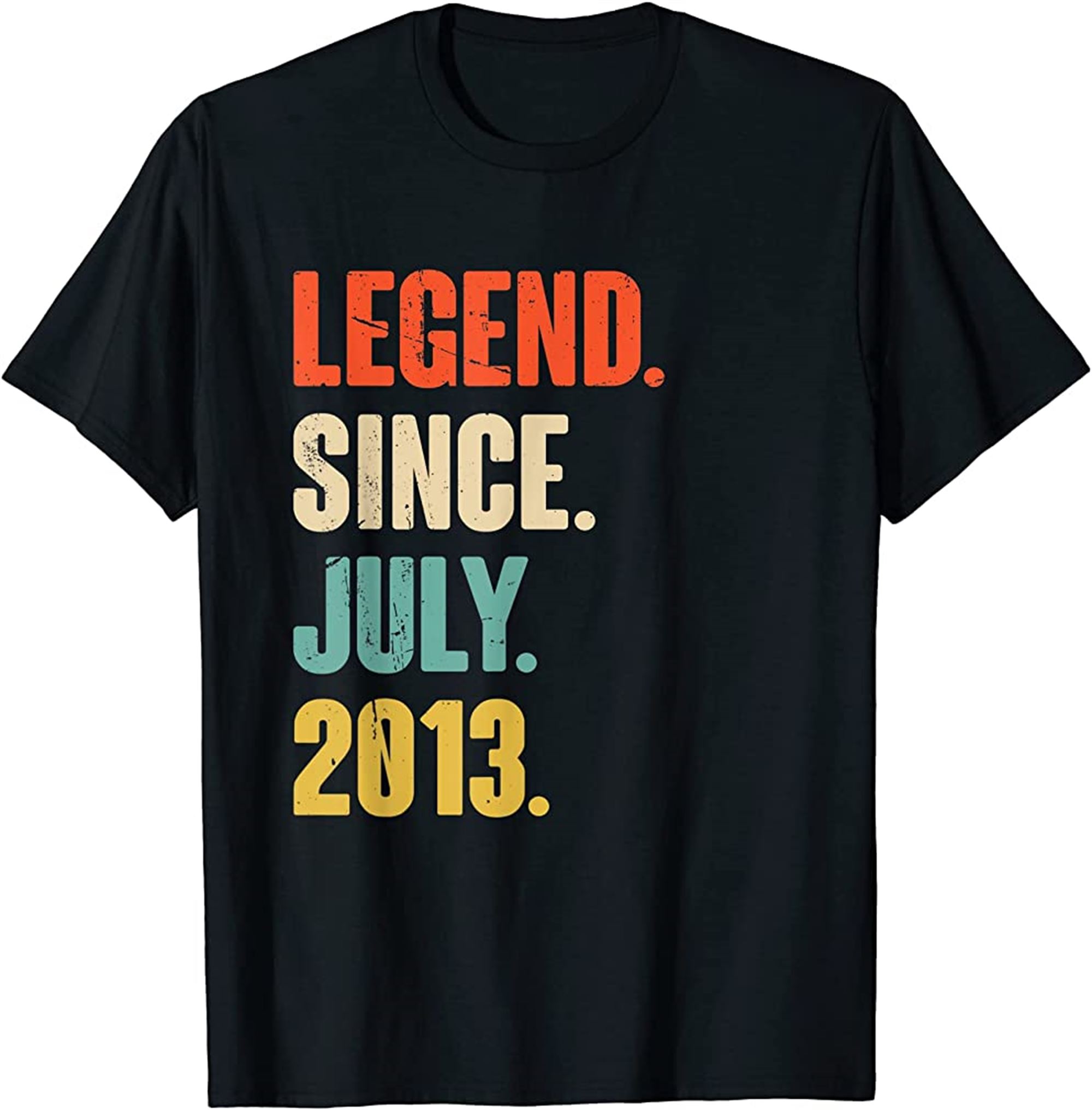 Legend Since July 2013 9 Year Old Gift 9th Birthday T-shirt Size Up To 5xl