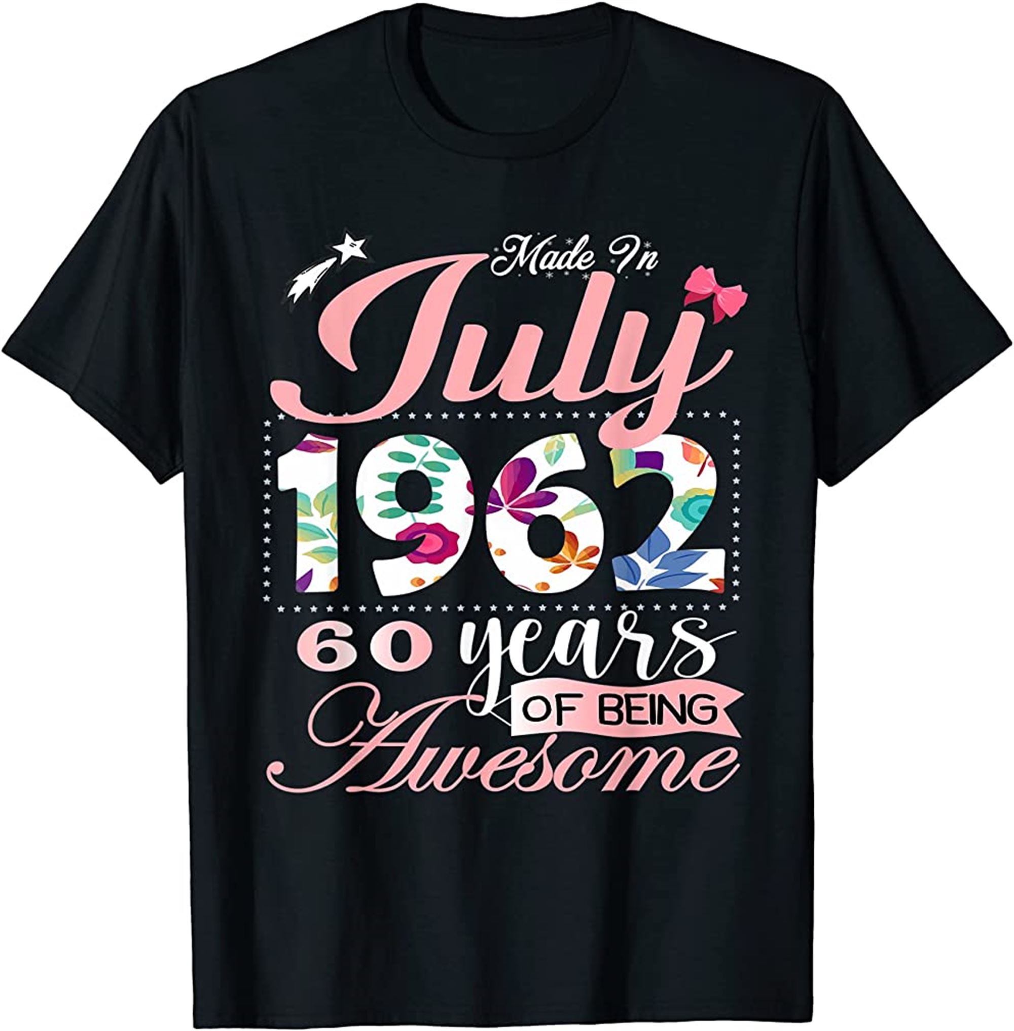 Made In 1962 July Floral 60 Year Old Birthday Gifts Women T-shirt Full Size Up To 5xl