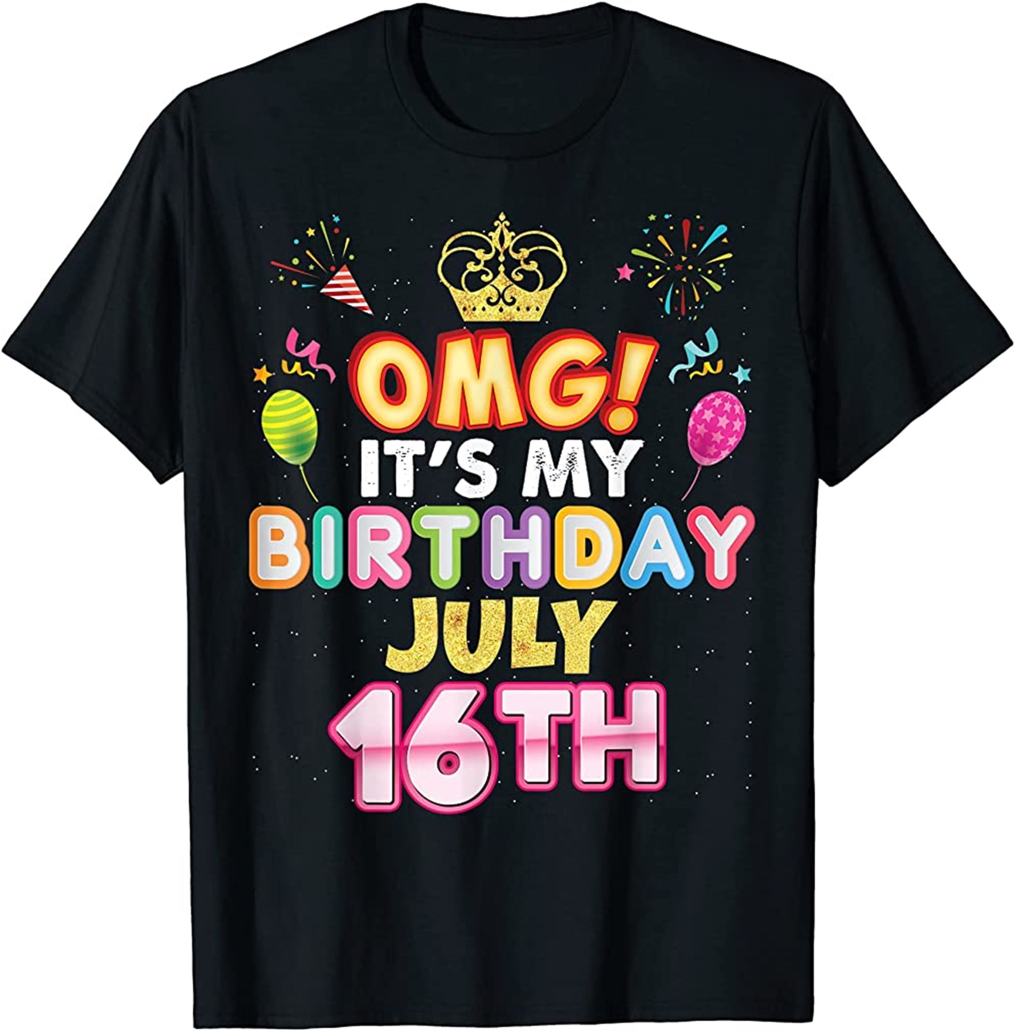 Omg Its My Birthday July 16th Vintage 16 Happy Kid Vintage T-shirt Size Up To 5xl