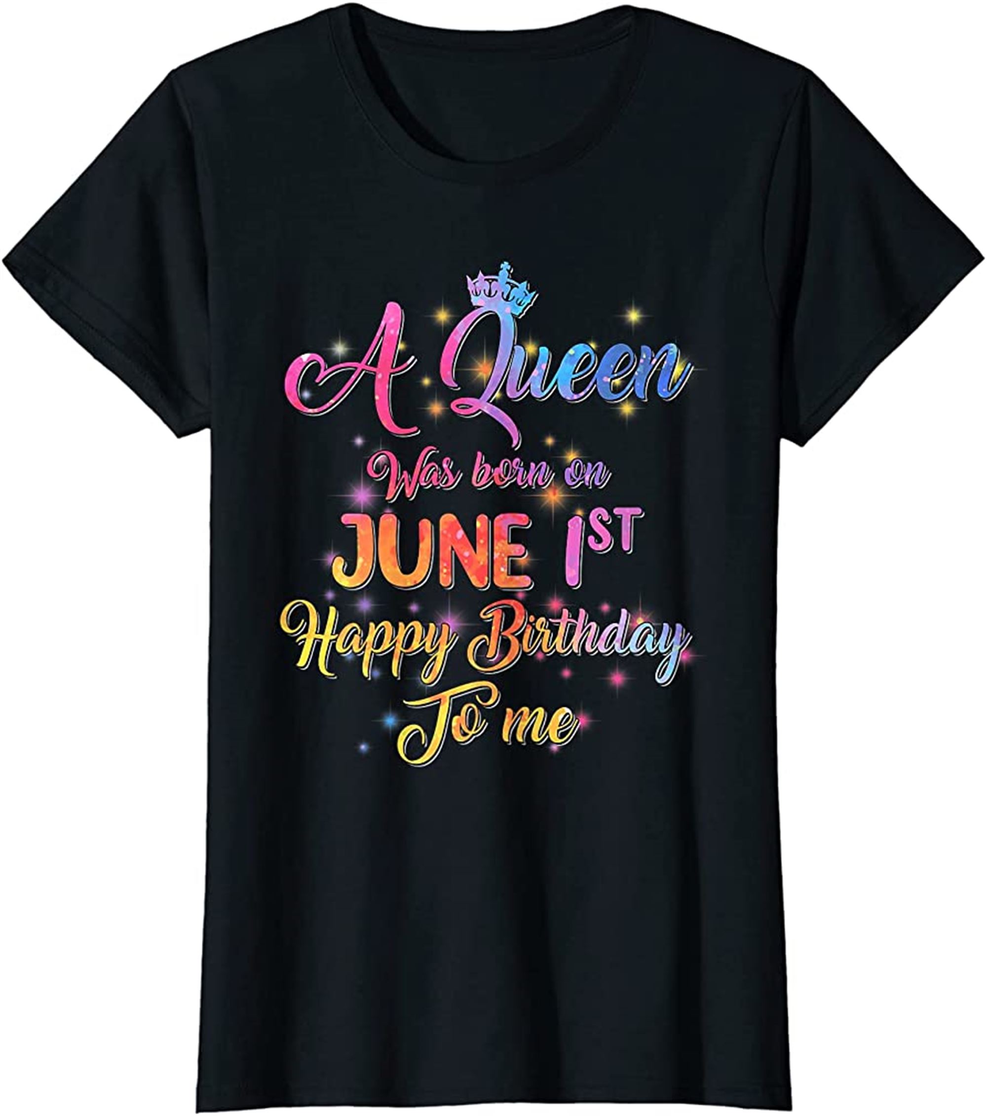 Womens A Queen Was Born In June June 1st Birthday T-shirt Full Size Up To 5xl