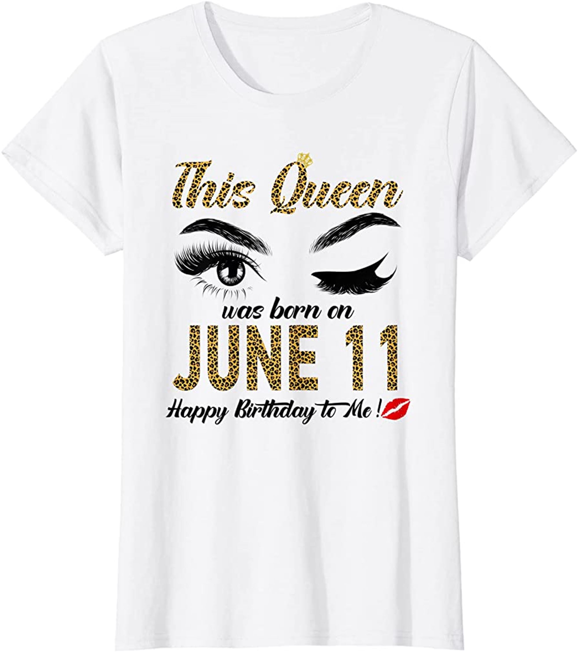Womens Womens Queens Are Born On June 11th A Queen Was Born In T-shirt Full Size Up To 5xl