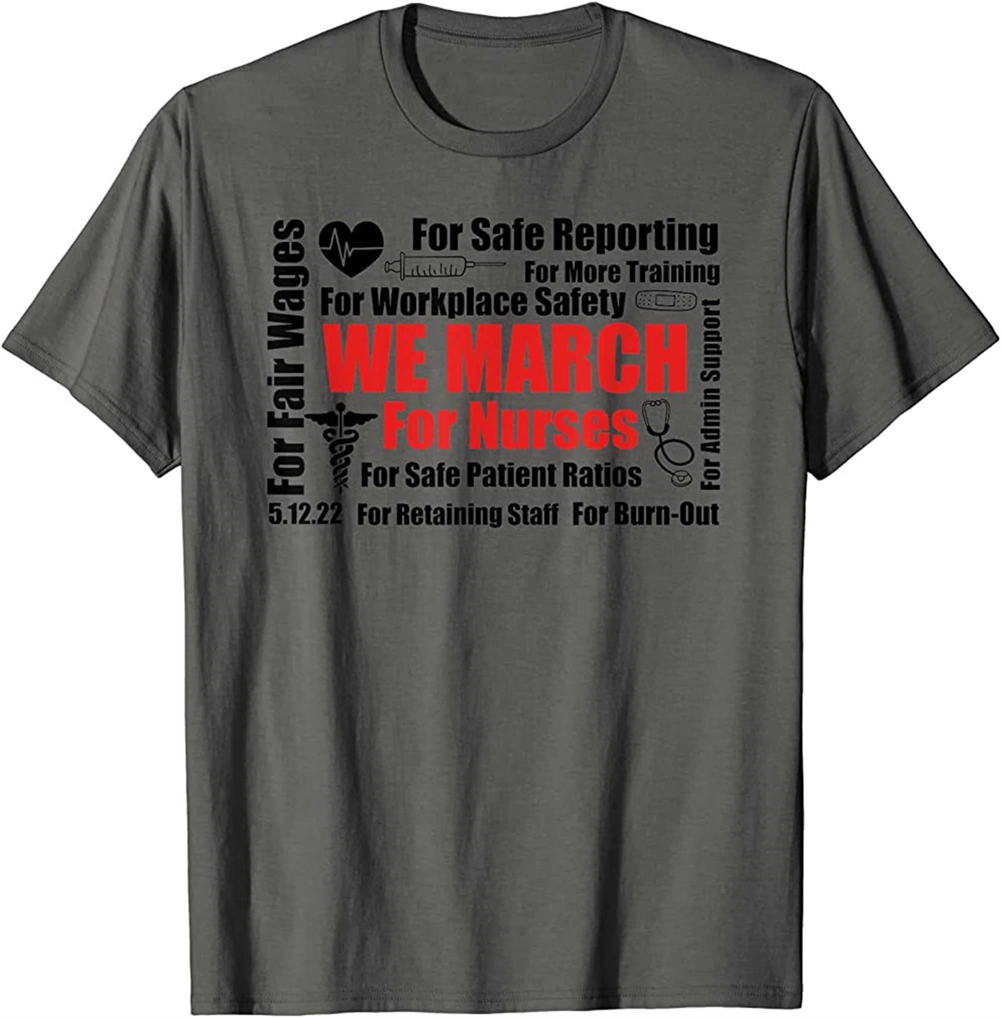 We March For Nurses Rn Nurse Million Nurse March May 12 2022 T-shirt Full Size Up To 5xl