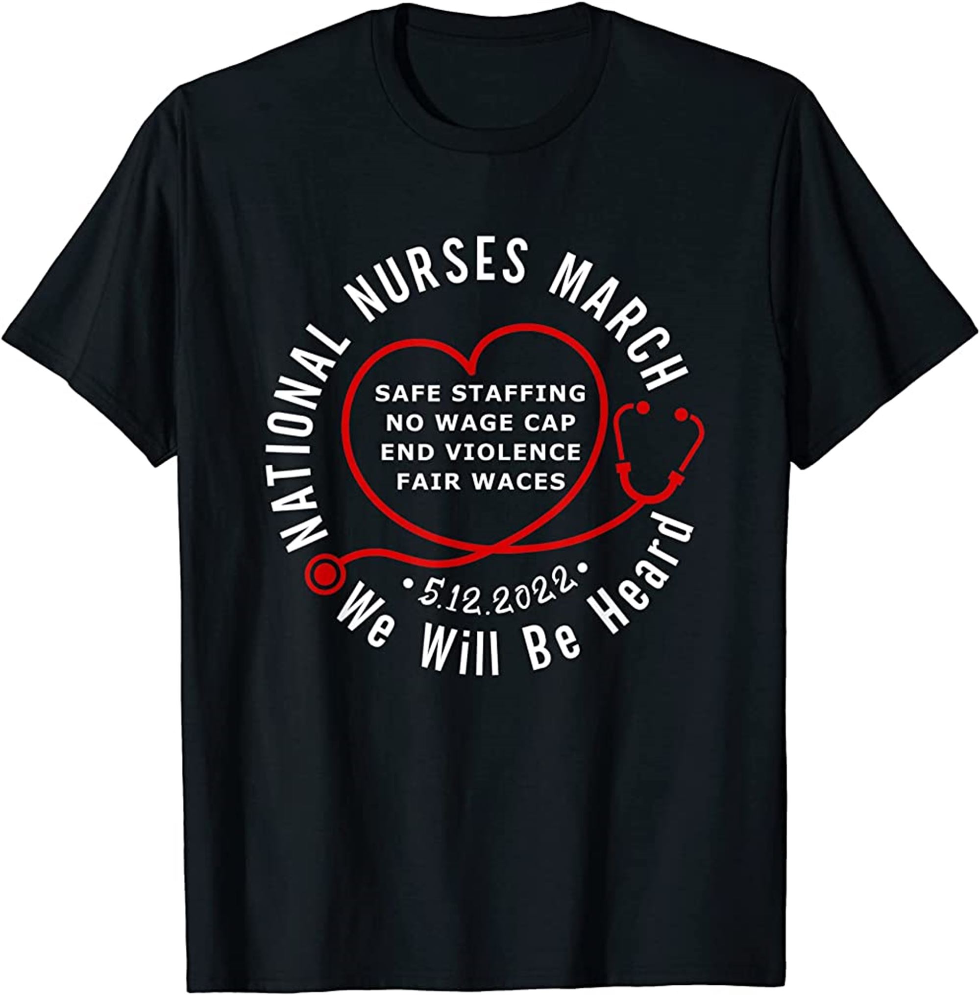 We Will Be Heard National Nurses March May Tshirt Full Size Up To 5xl
