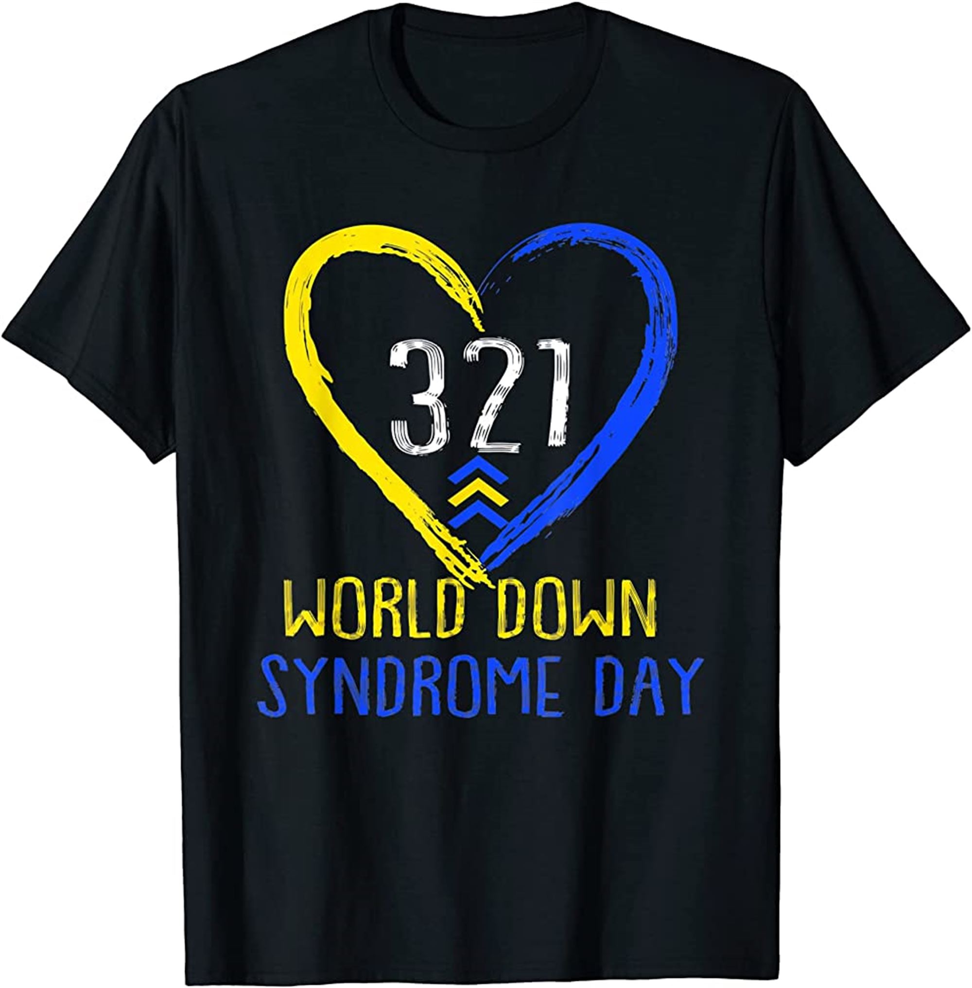 World Down Syndrome Day Awareness And Support 21 March T-shirt Size Up To 5xl