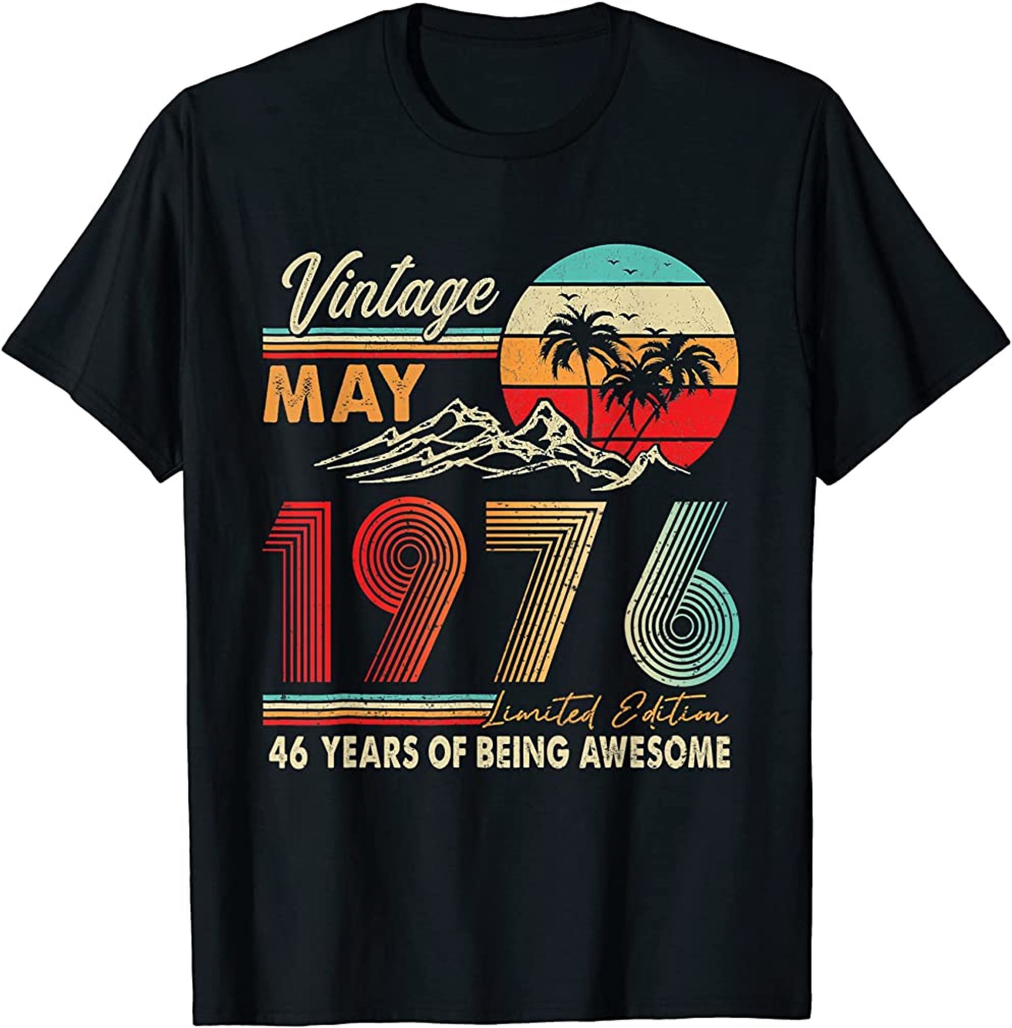 46 Years Old 46th Birthday Decoration May 1976 T-shirt Size Up To 5xl