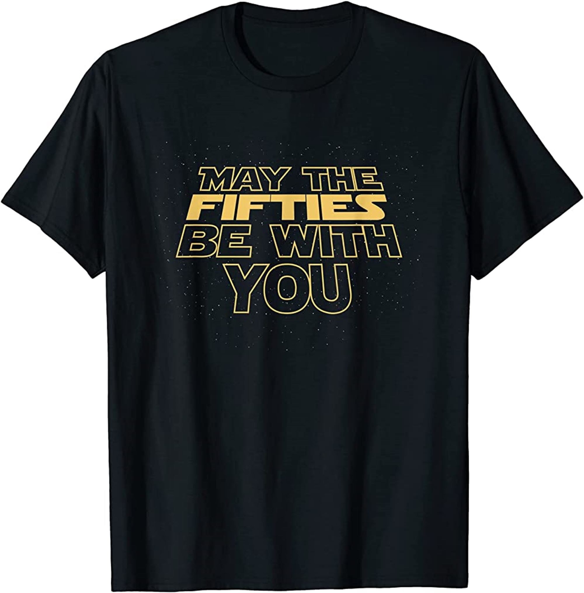 May The Fifties 50th Be With You Vintage 50th Birthday T-shirt Full Size Up To 5xl