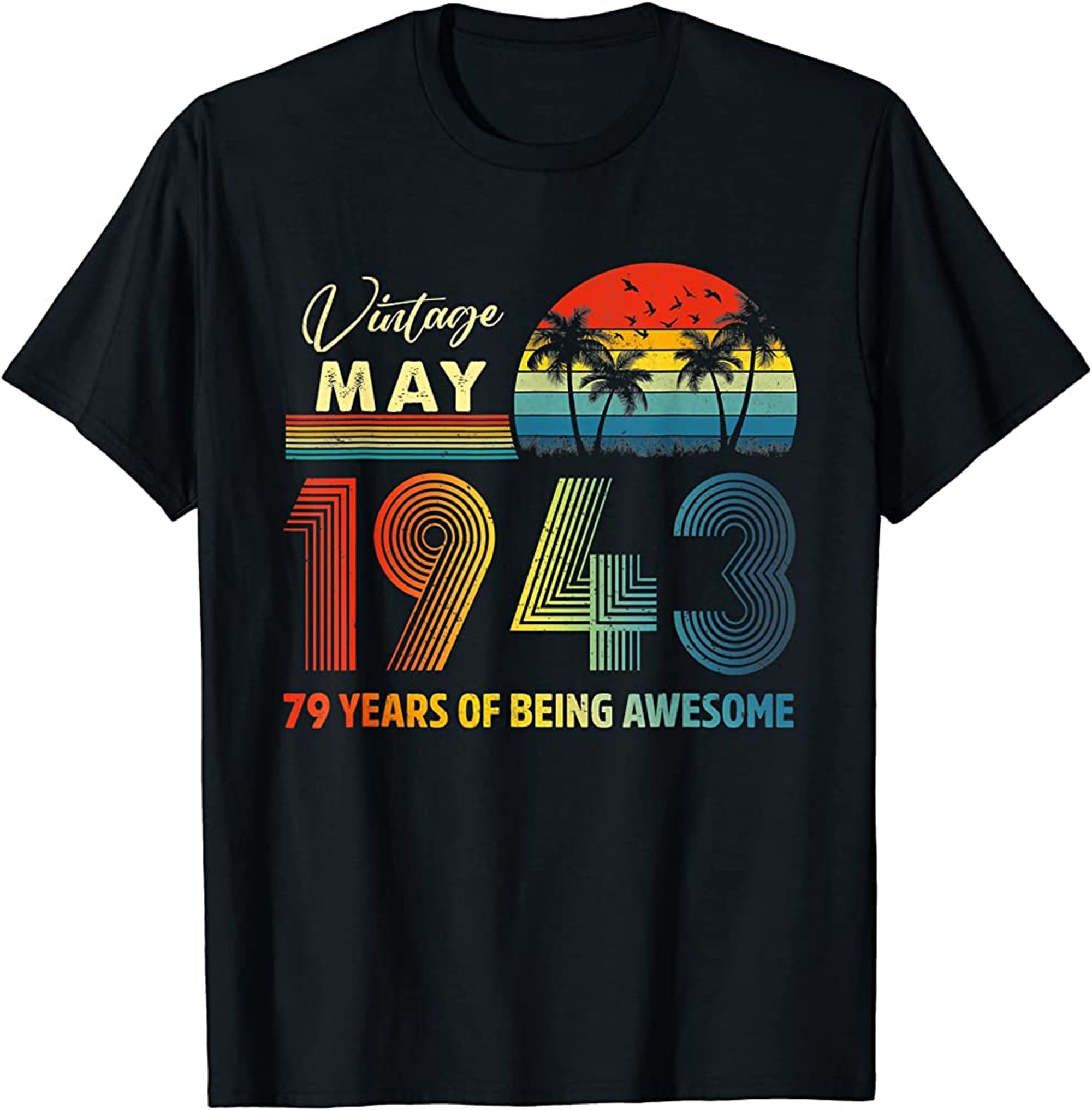 Vintage 1943 79 Year Old May 1943 79th Birthday T-shirt Size Up To 5xl