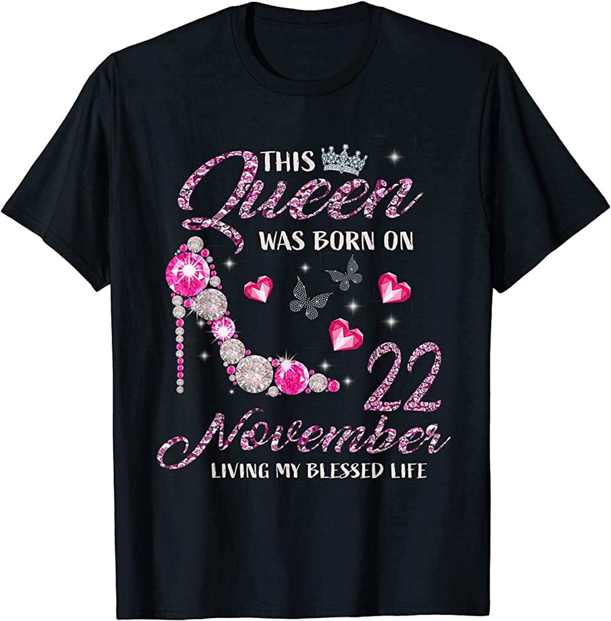 This Queen Was Born On November 22 Living My Blessed Life T-shirt Plus Size Up To 5xl