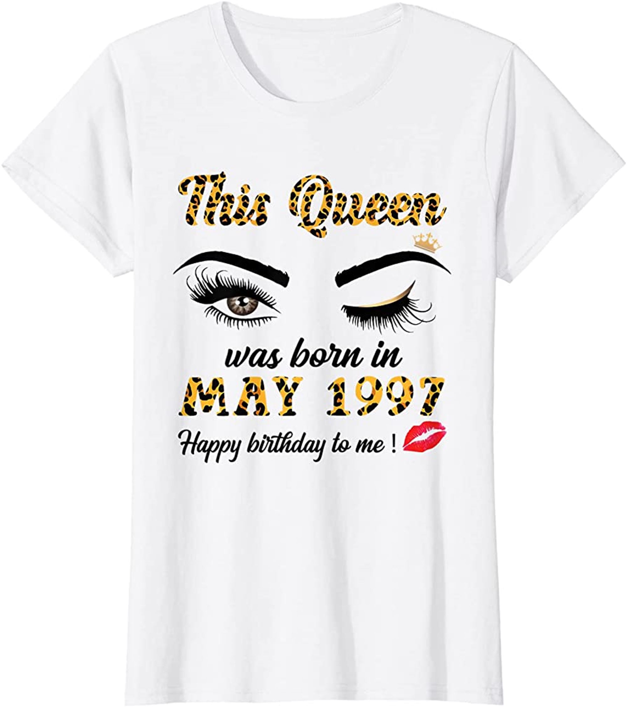 Womens Leopard Queen Born In May 1997 Cute 25th Birthday Girl T-shirt Full Size Up To 5xl