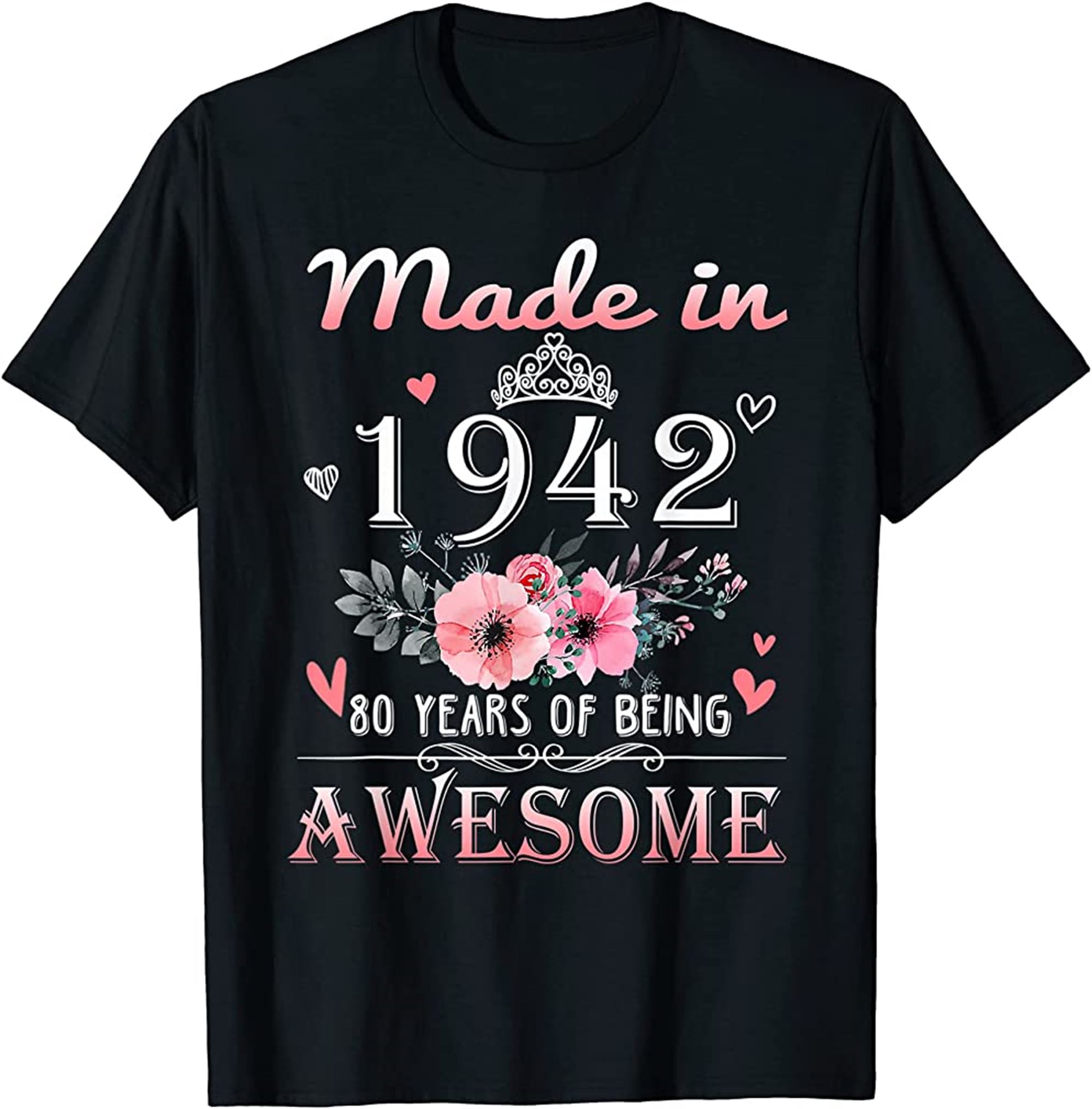 Made In 1942 Floral 80 Year Old 80th Birthday Gifts Women T-shirt Size Up To 5xl
