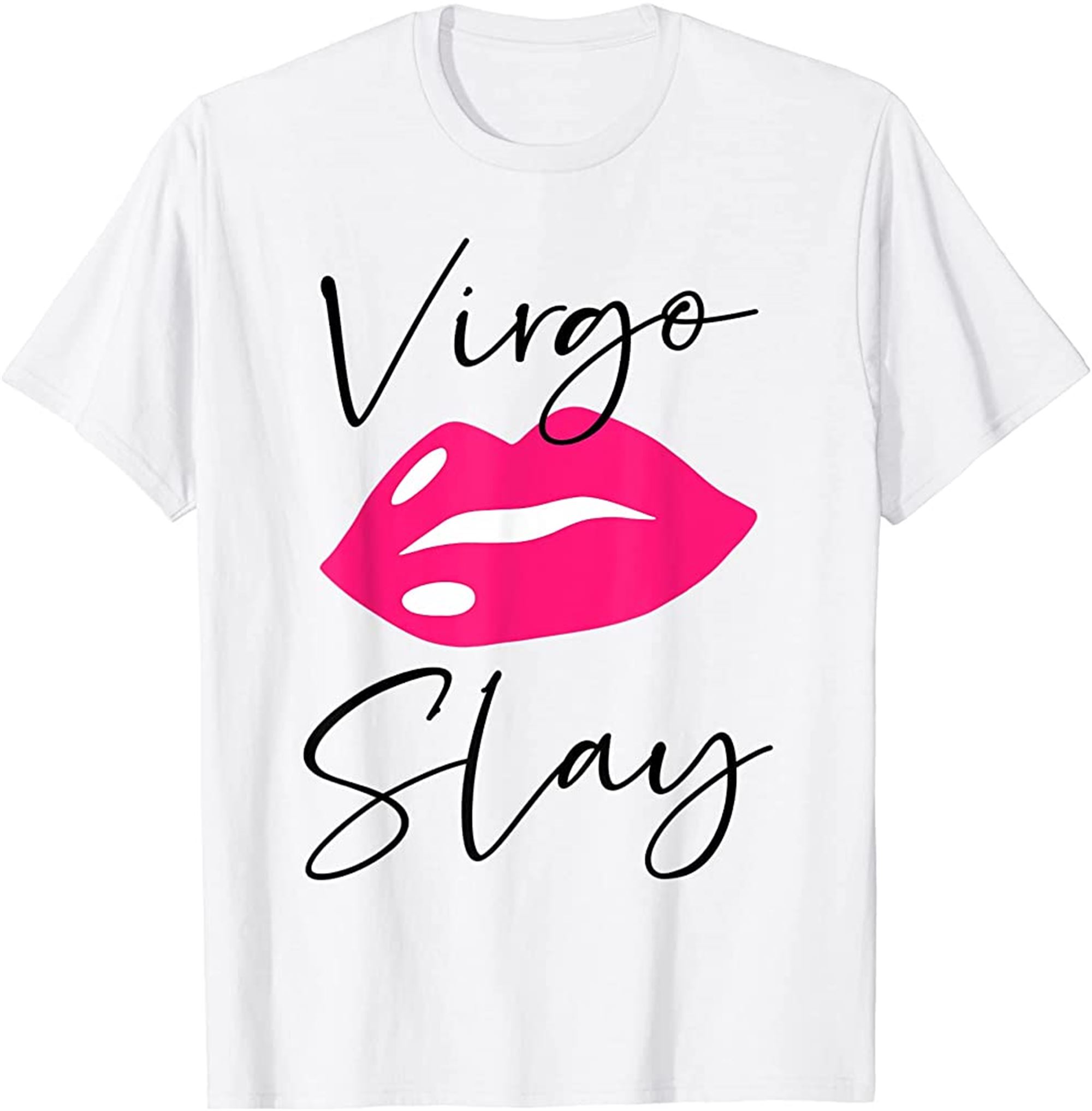 Sexy Pink Lipstick Lips Virgo Slay Birthday Birthday T-shirt Full Size Up To 5xl