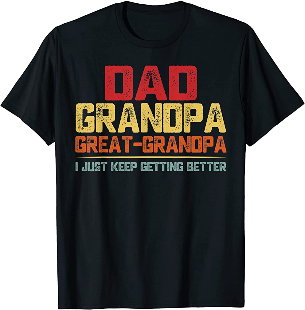 Fathers Day Gift From Grandkids Dad Grandpa Great Grandpa T-shirt