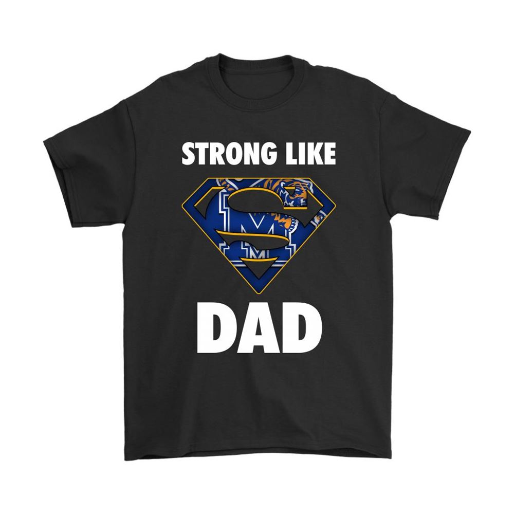 Memphis Tigers Strong Like Dad Superman Ncaa Shirts