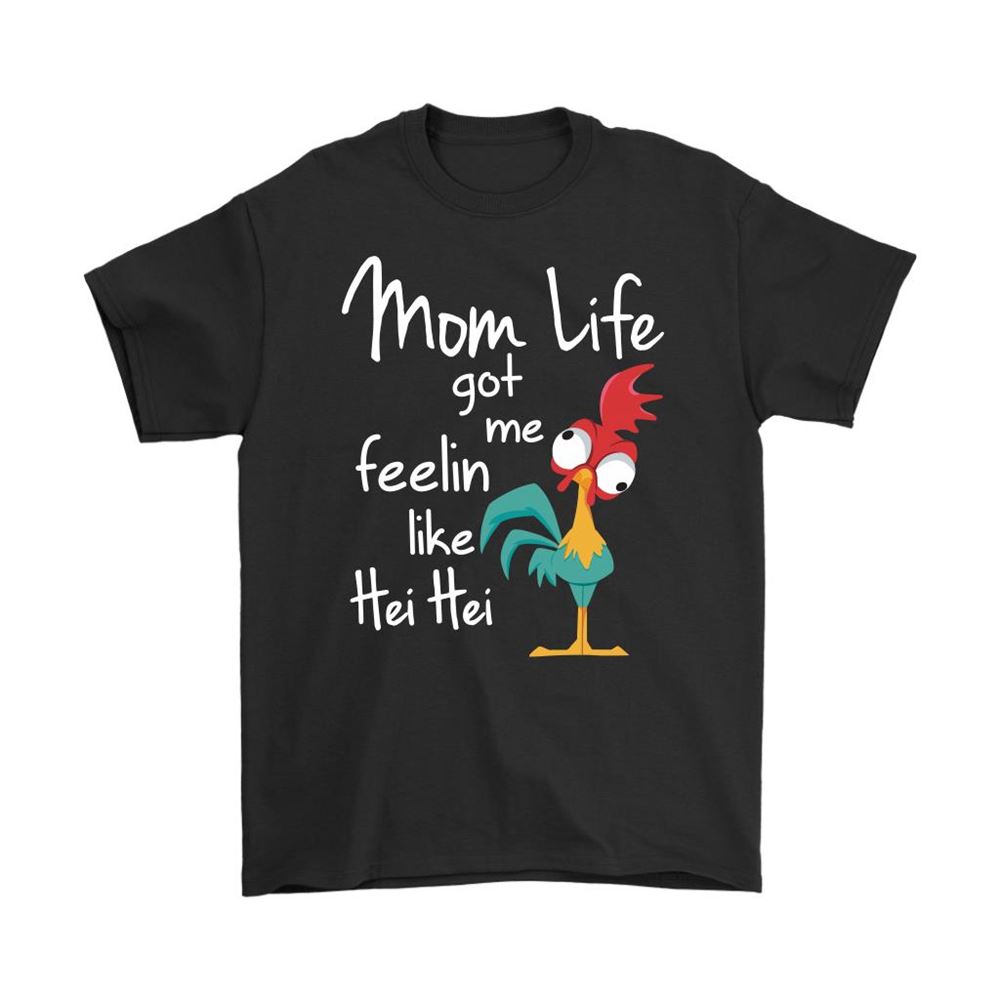 Mom Life Got Me Feeling Like Hei Hei Moana Disney Full Color Shirts